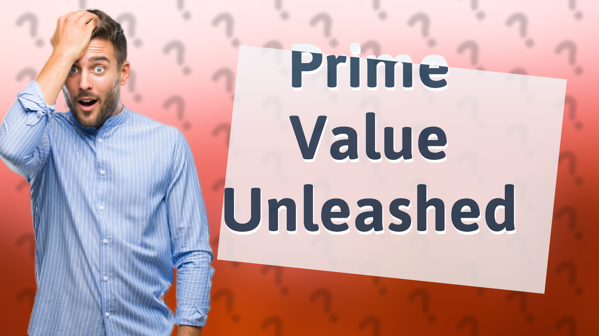 Prime Value Unleashed