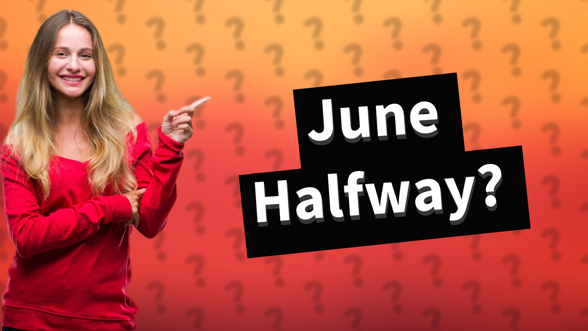 June Halfway?