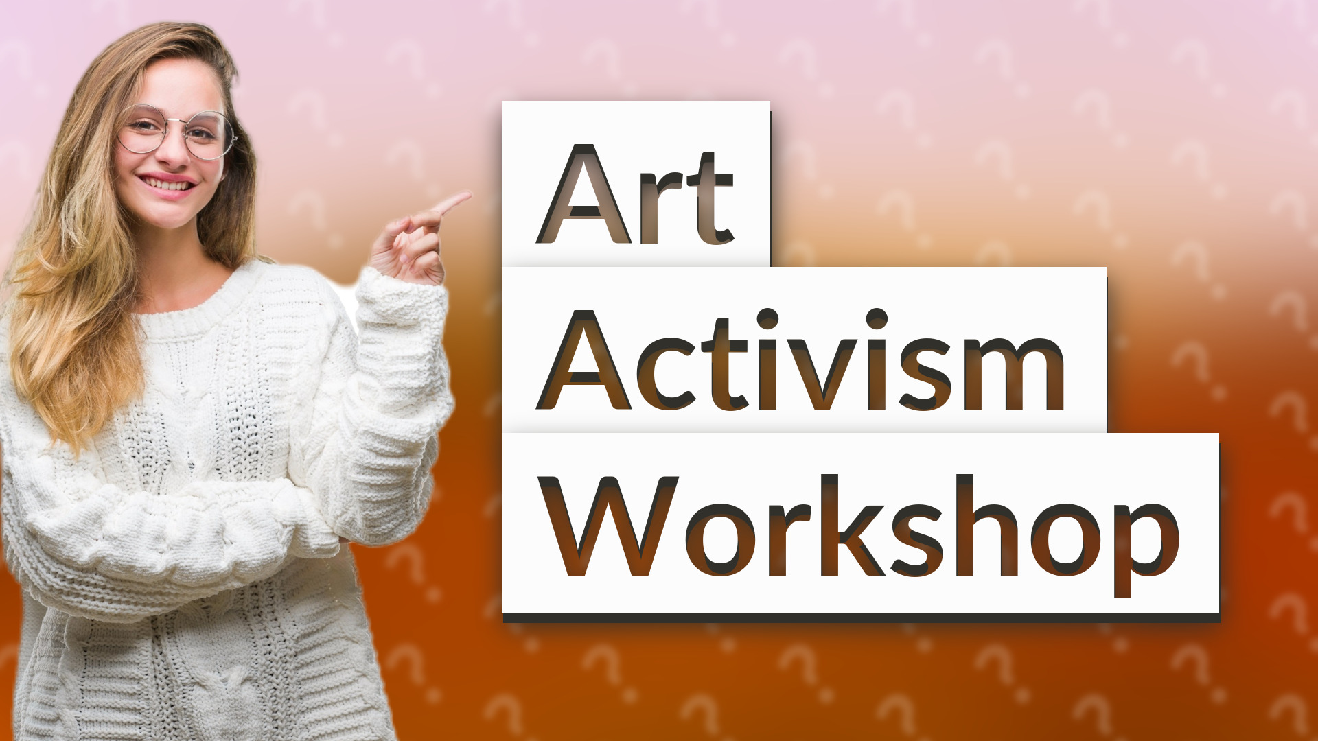Art Activism Workshop