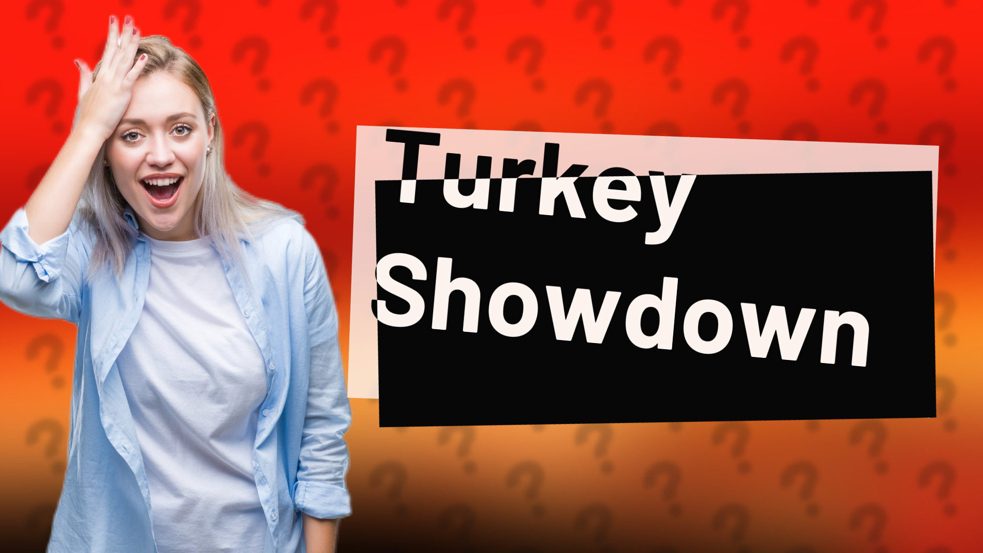 Turkey Showdown
