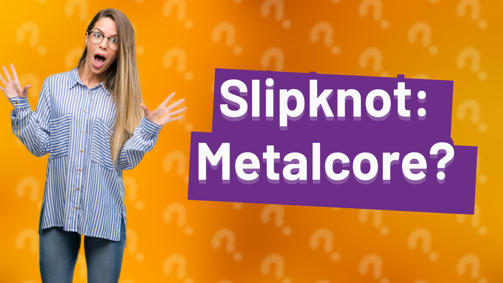 Slipknot: Metalcore?