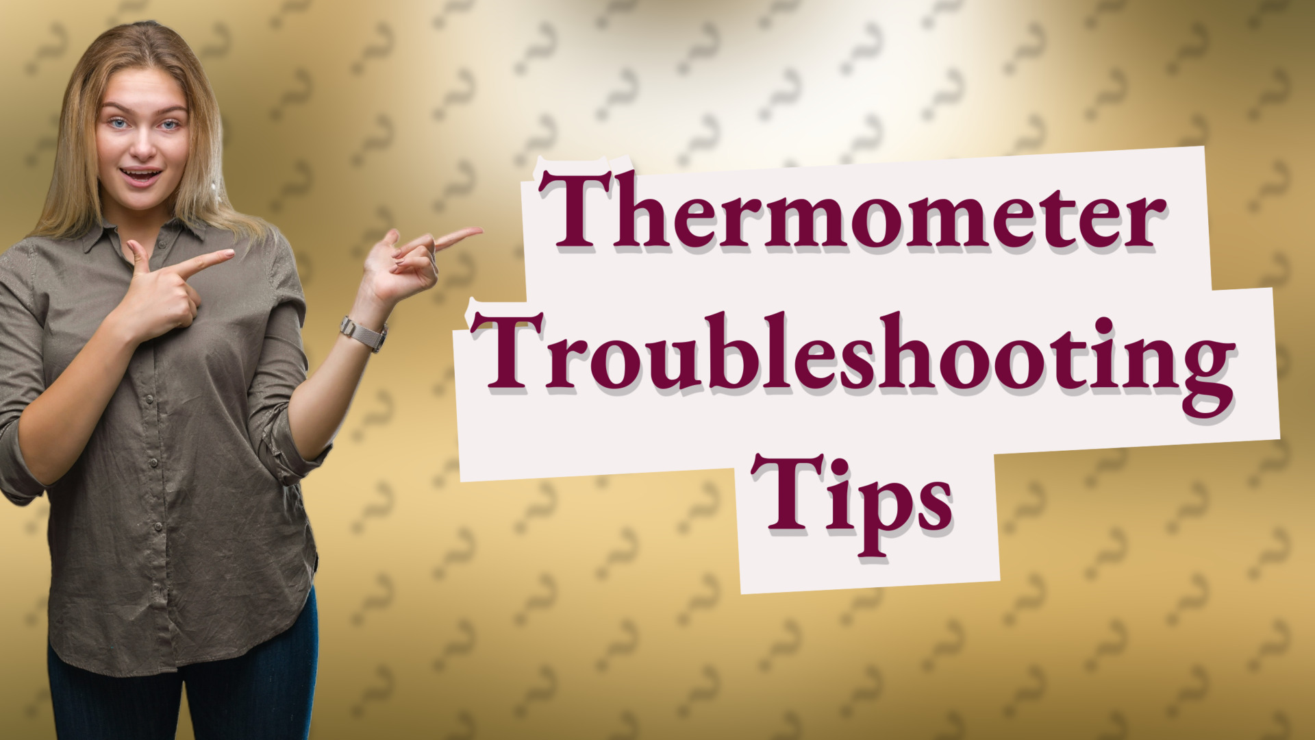 Thermometer Troubleshooting Tips