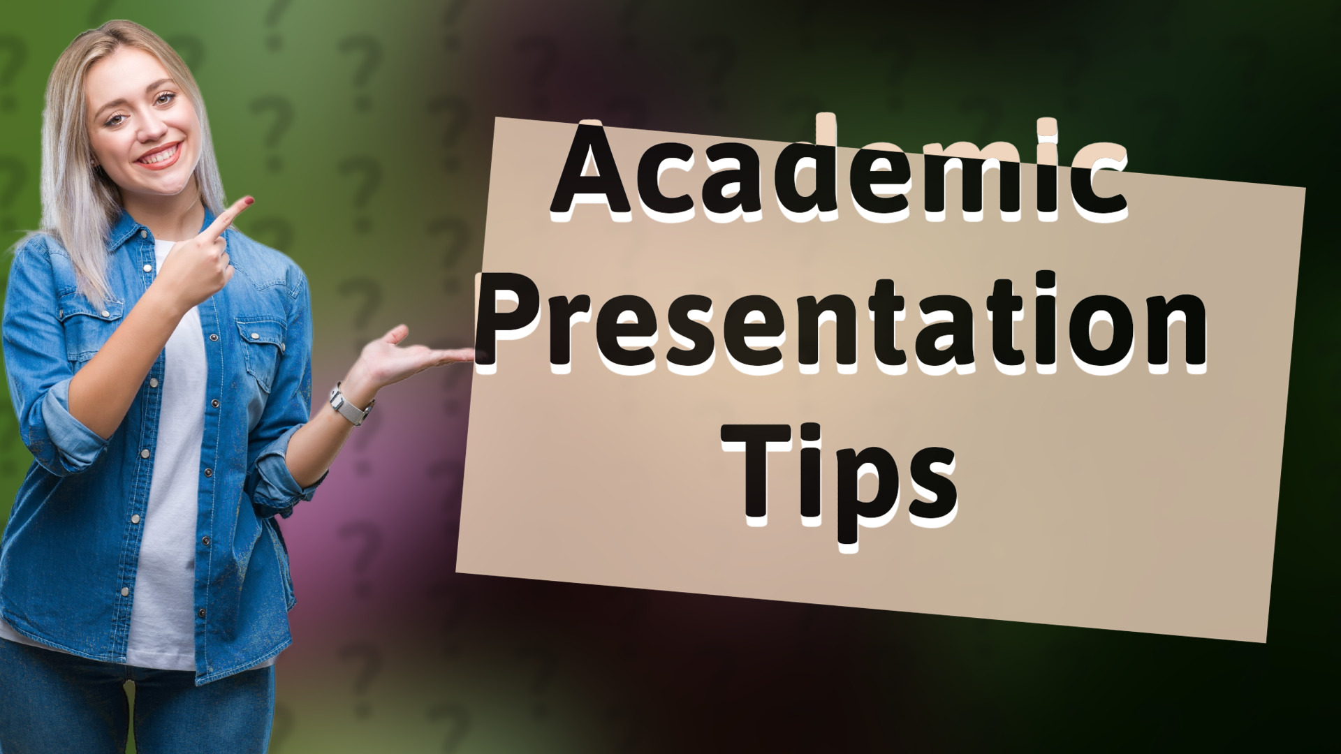 Academic Presentation Tips