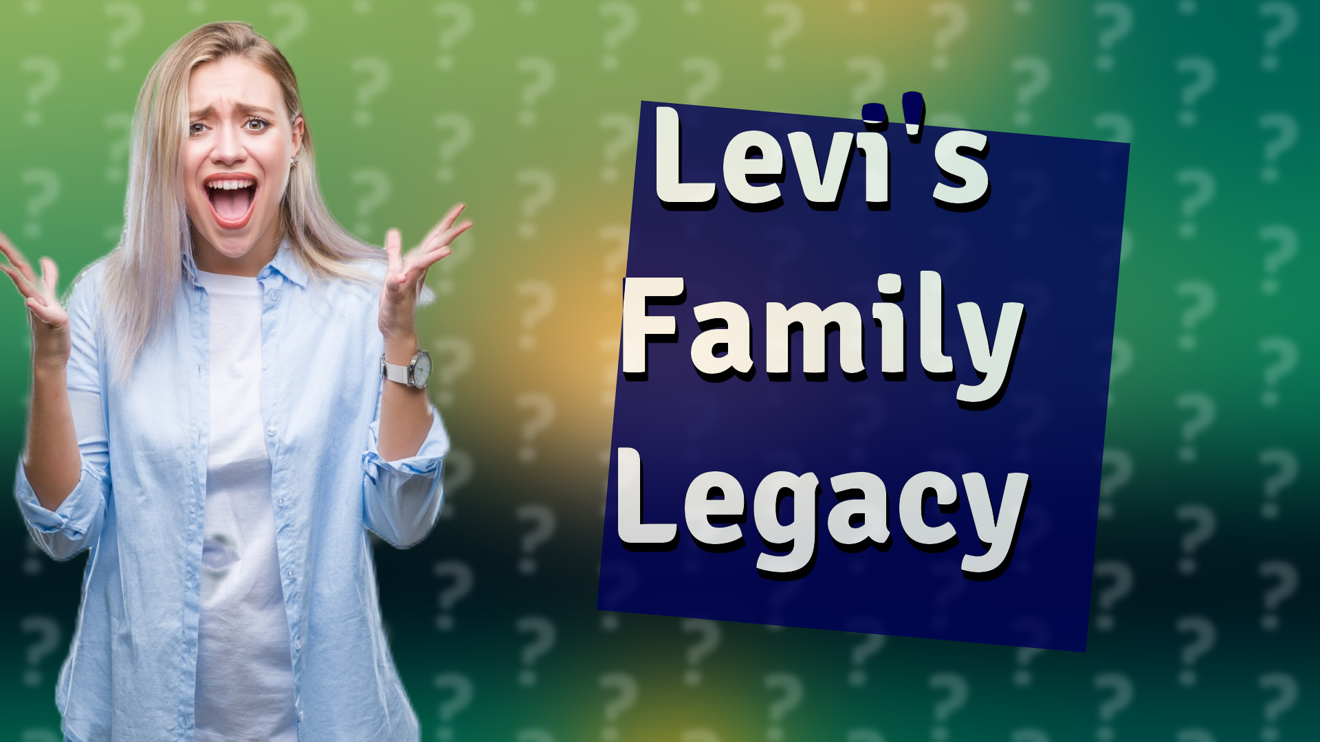 Levi's Family Legacy