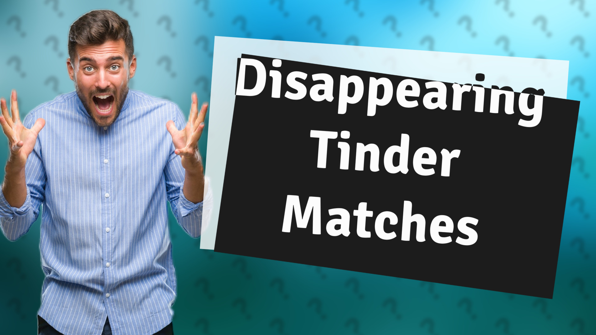 Disappearing Tinder Matches