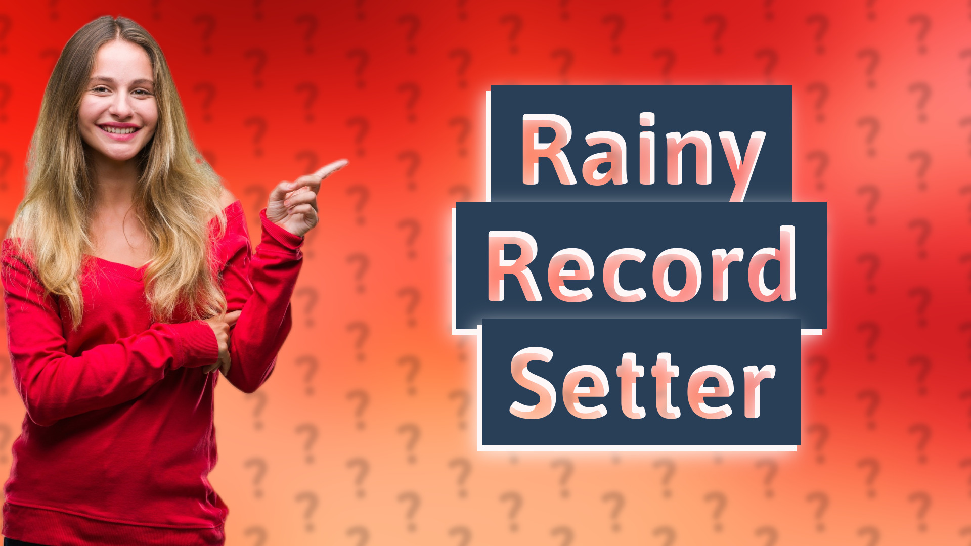 Rainy Record Setter