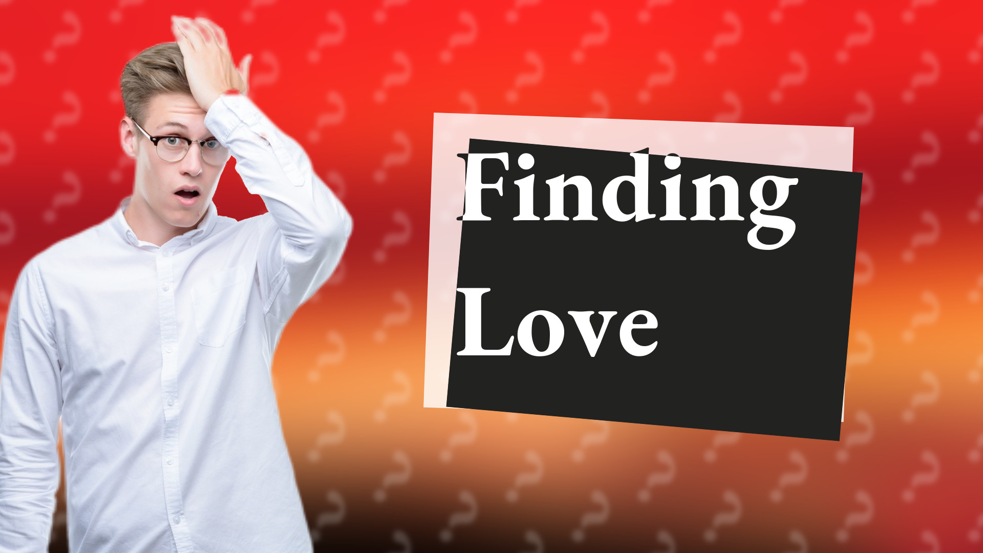 Finding Love