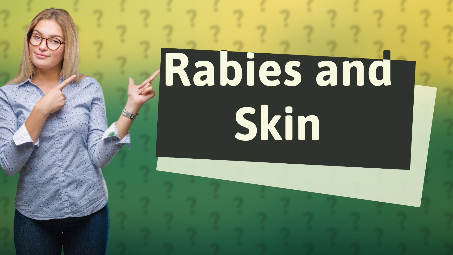 Rabies and Skin