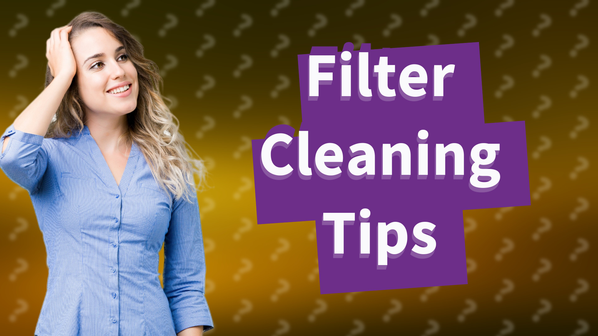 Filter Cleaning Tips
