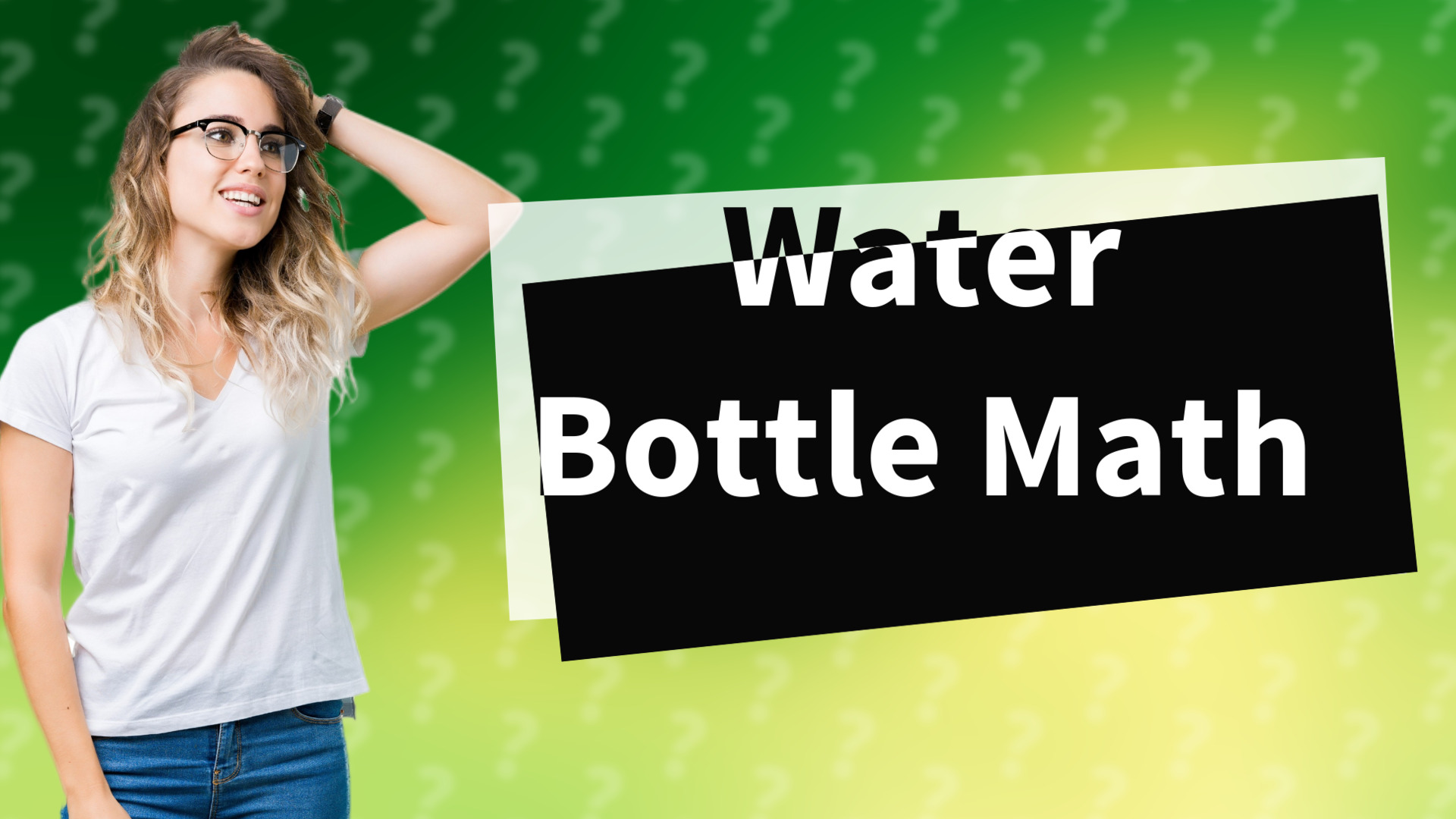 Water Bottle Math