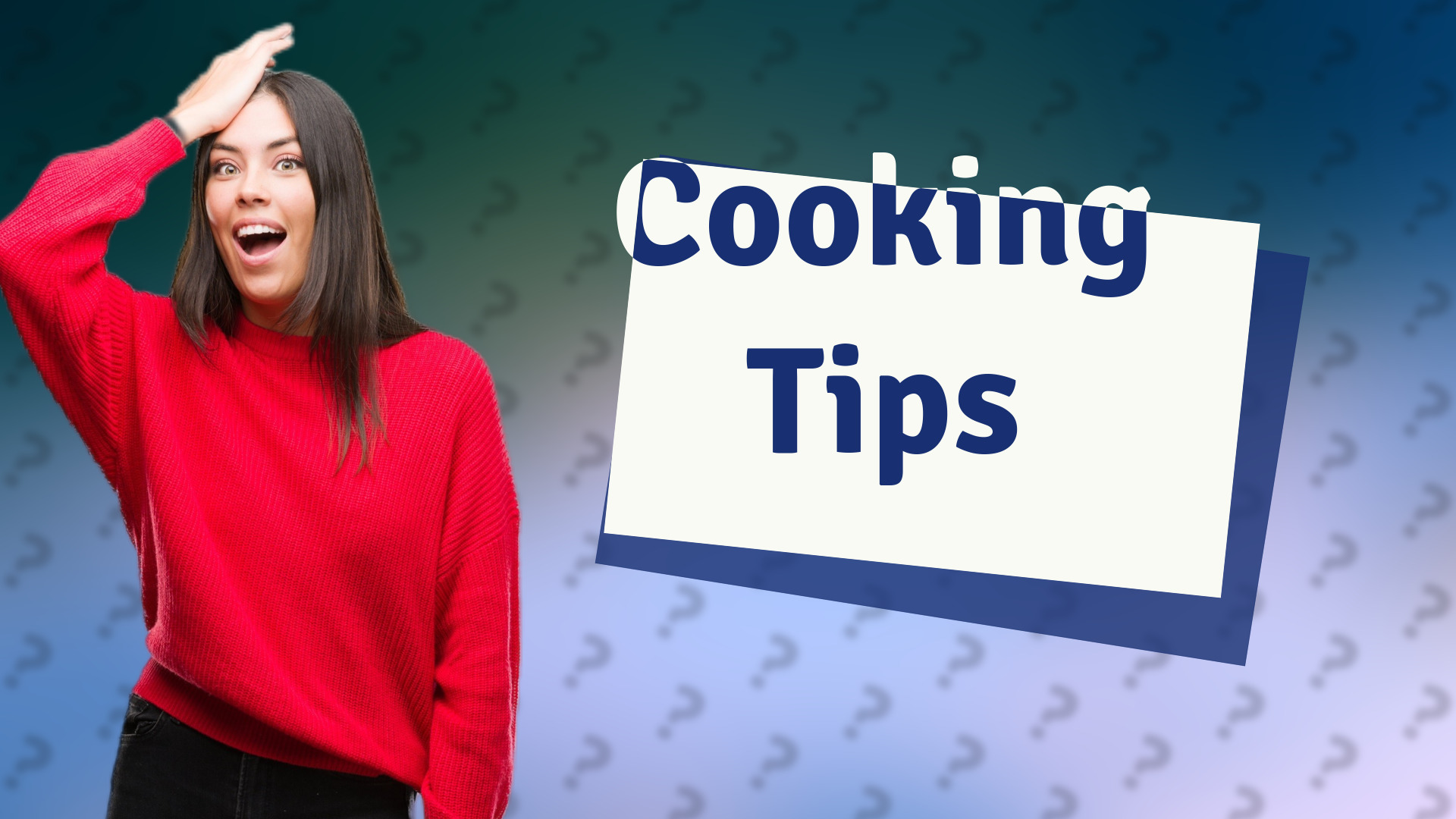 Cooking Tips