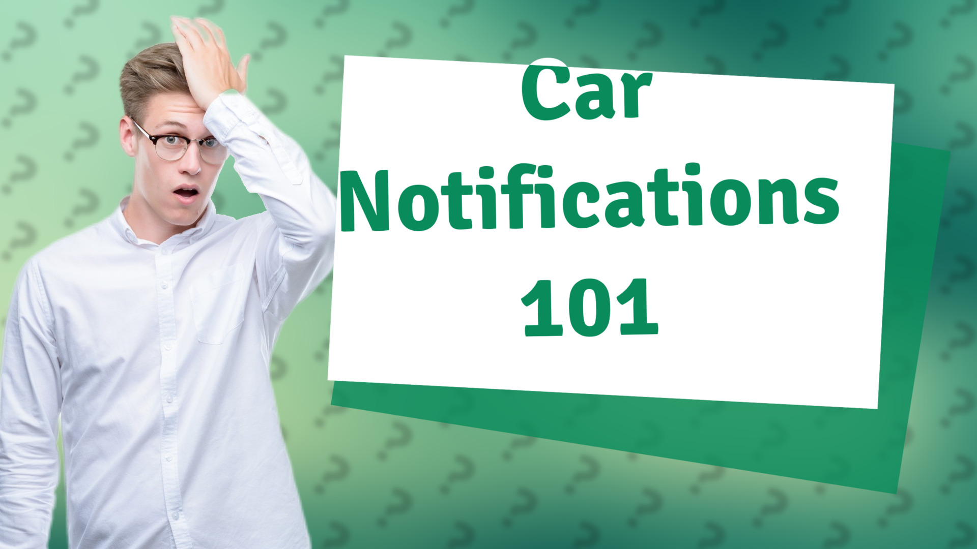 Car Notifications 101
