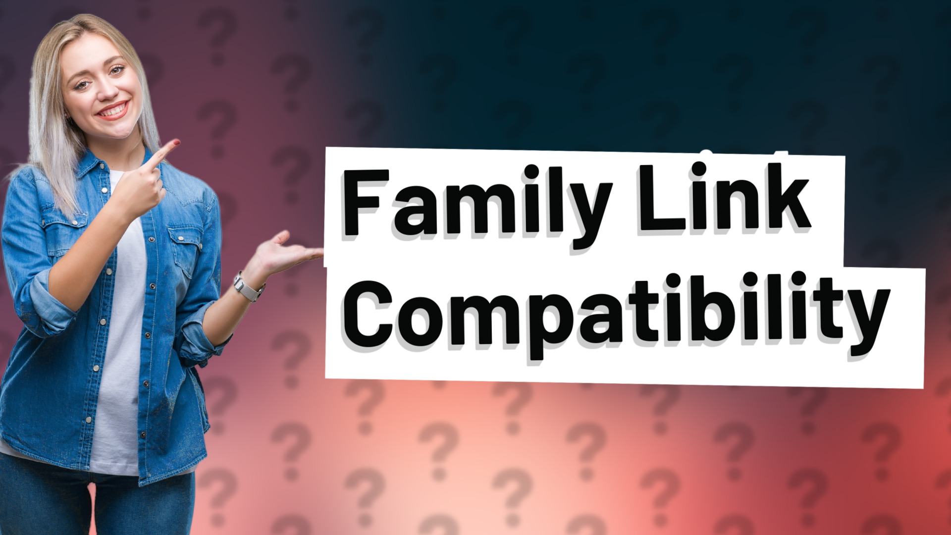 Family Link Compatibility