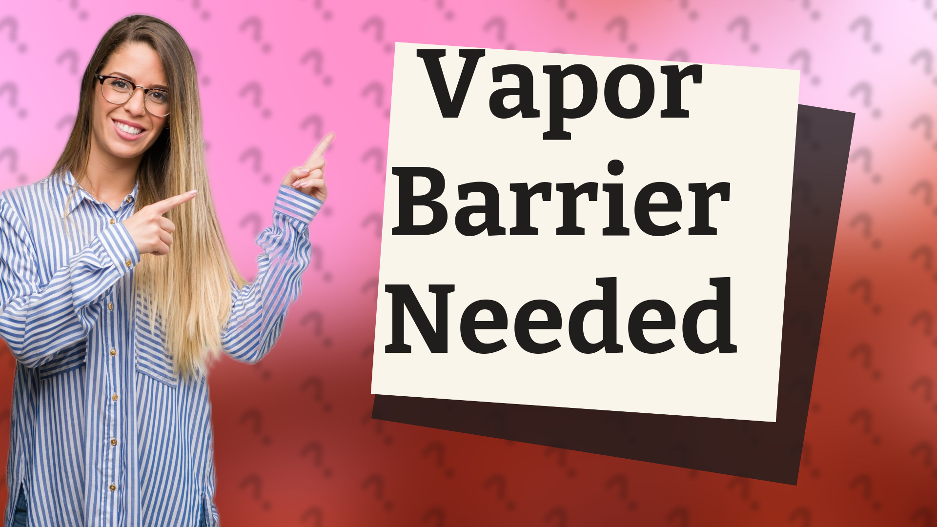 Vapor Barrier Needed