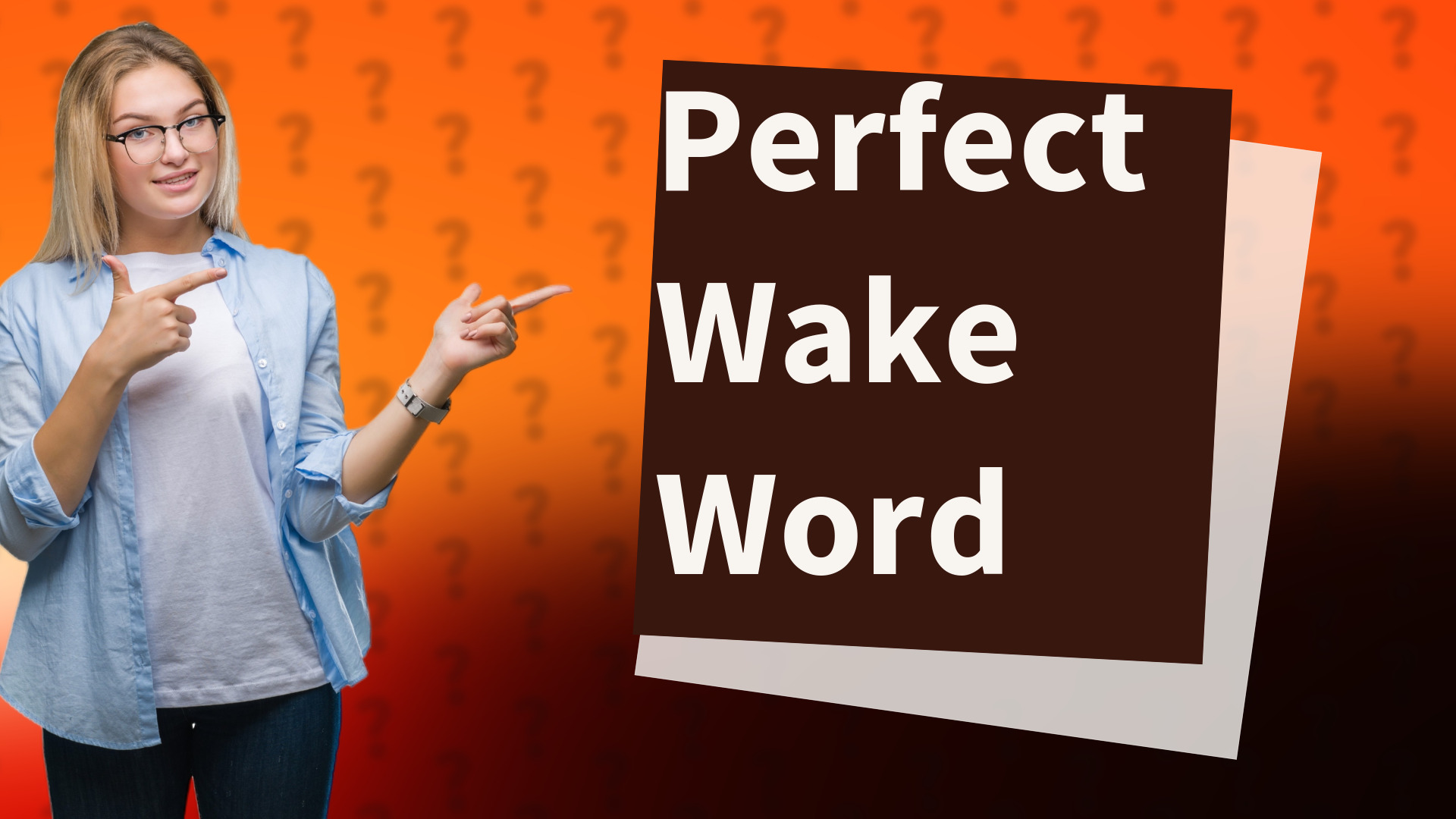 Perfect Wake Word