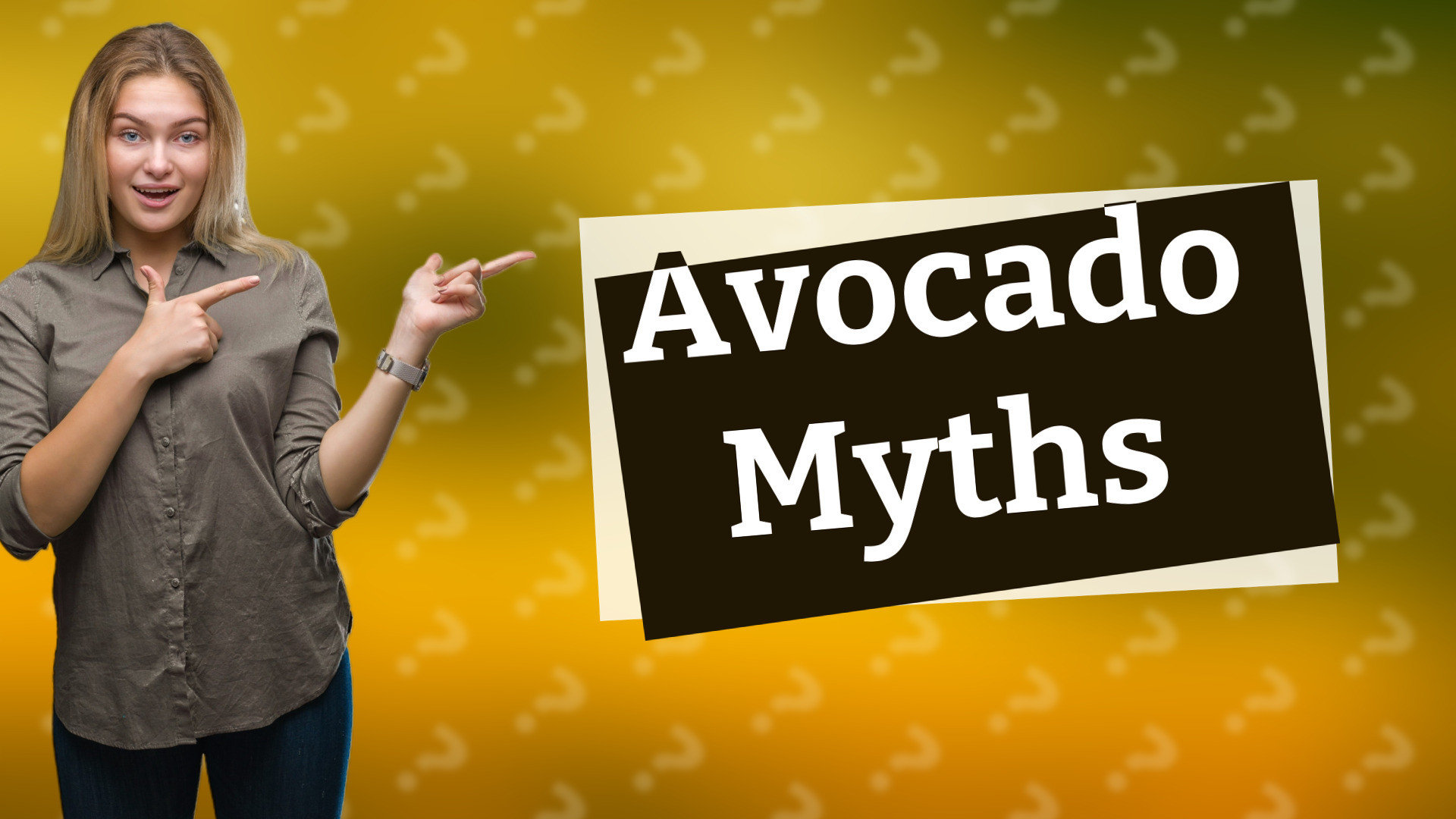 Avocado Myths