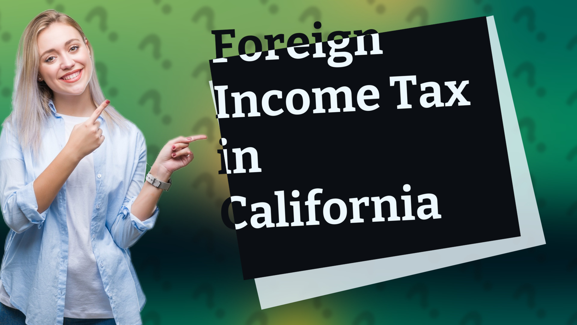 Foreign Income Tax in California