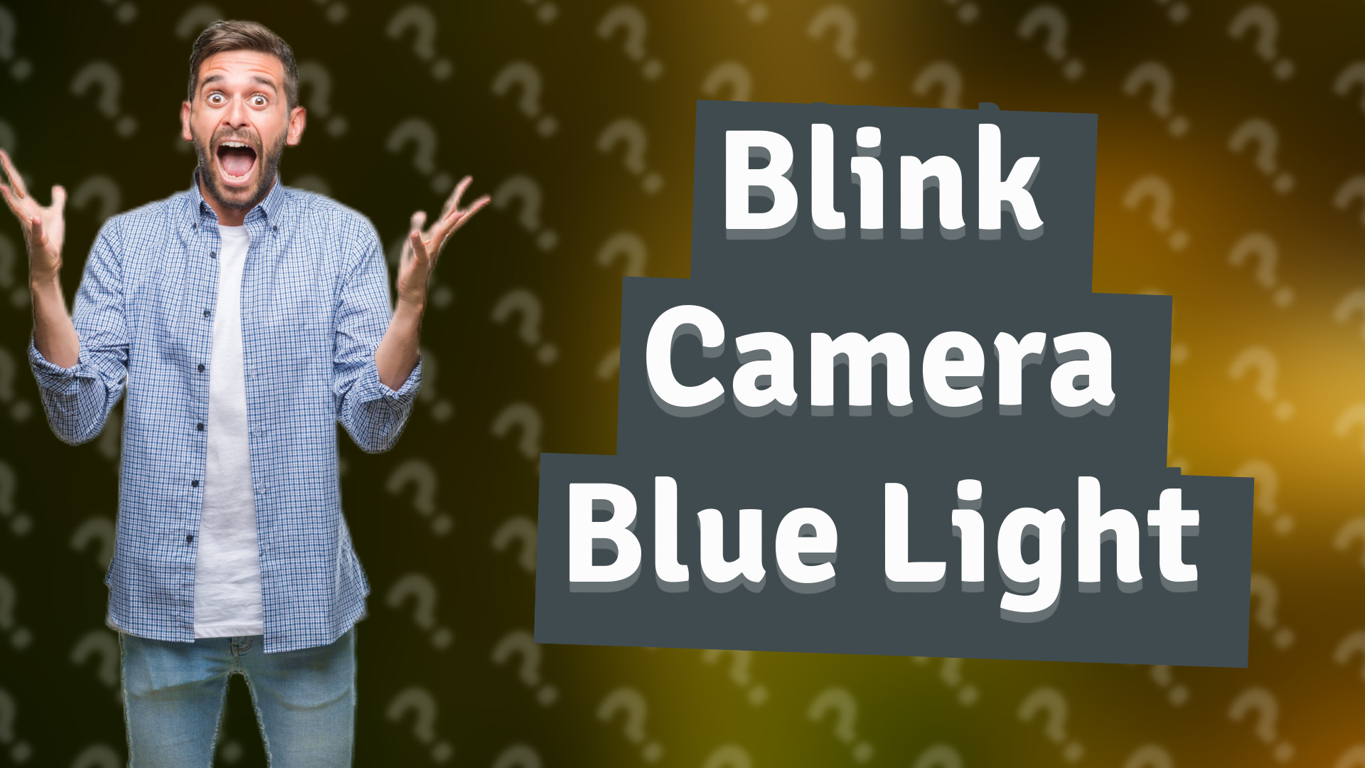 Blink Camera Blue Light