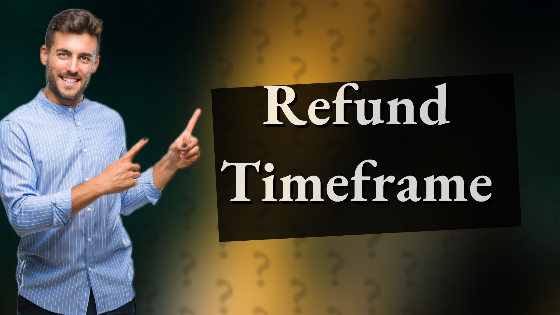 Refund Timeframe