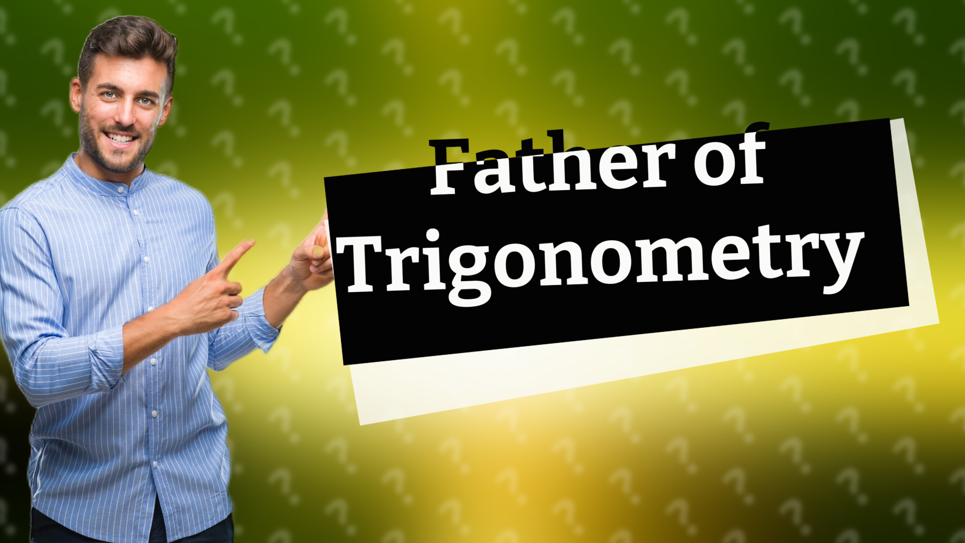 Father of Trigonometry