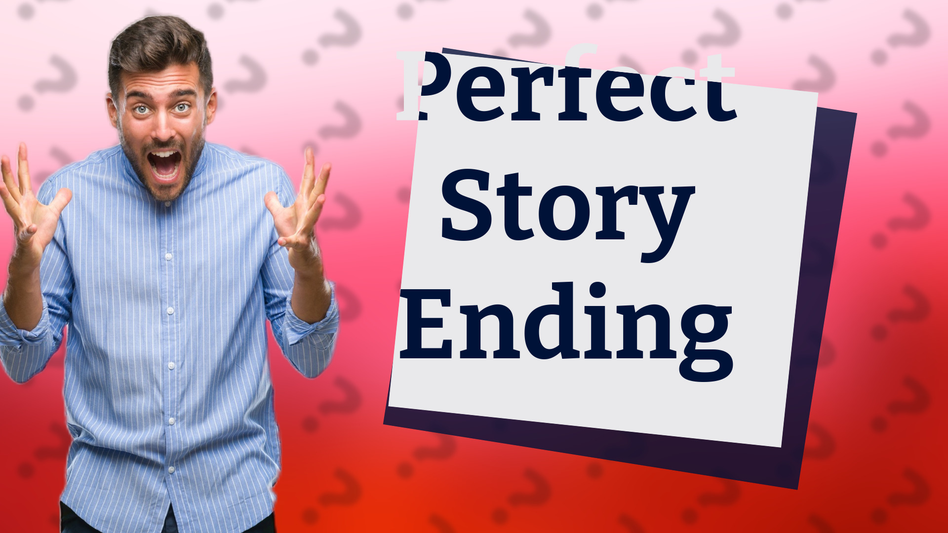 Perfect Story Ending