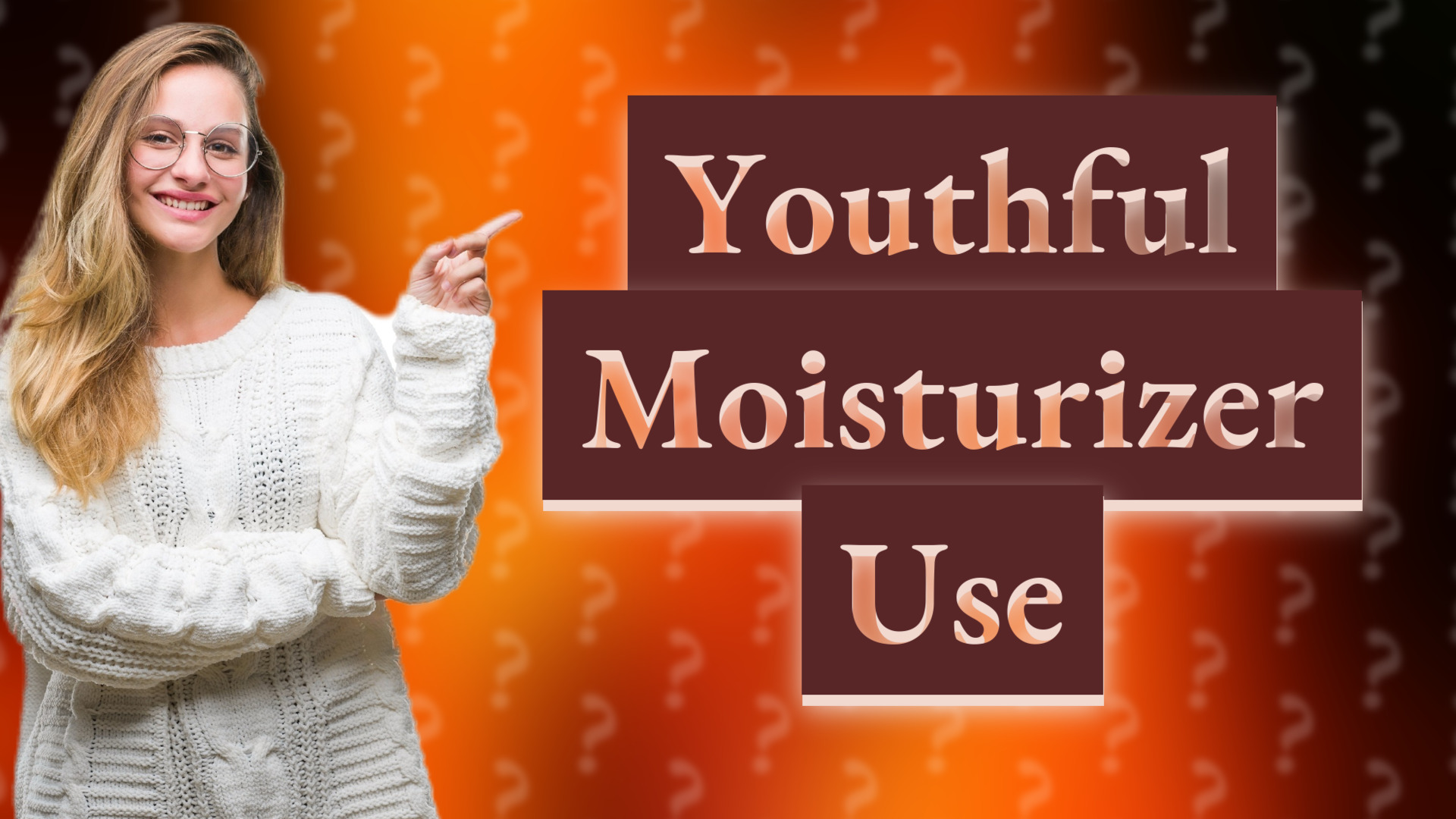 Youthful Moisturizer Use