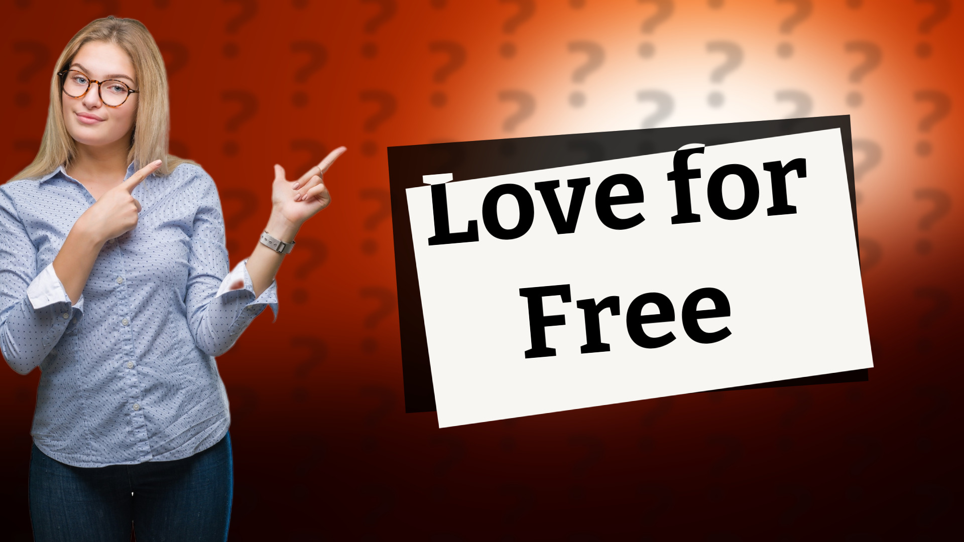 Love for Free