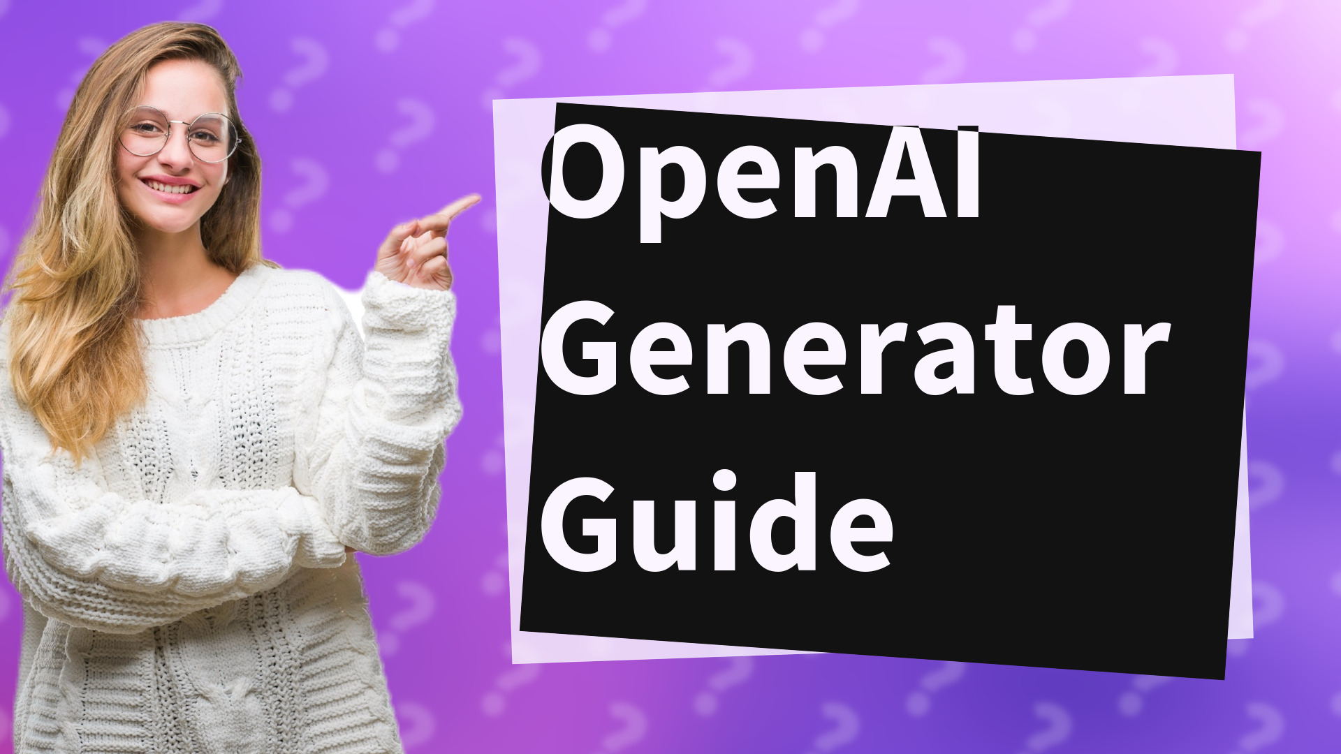 OpenAI Generator Guide