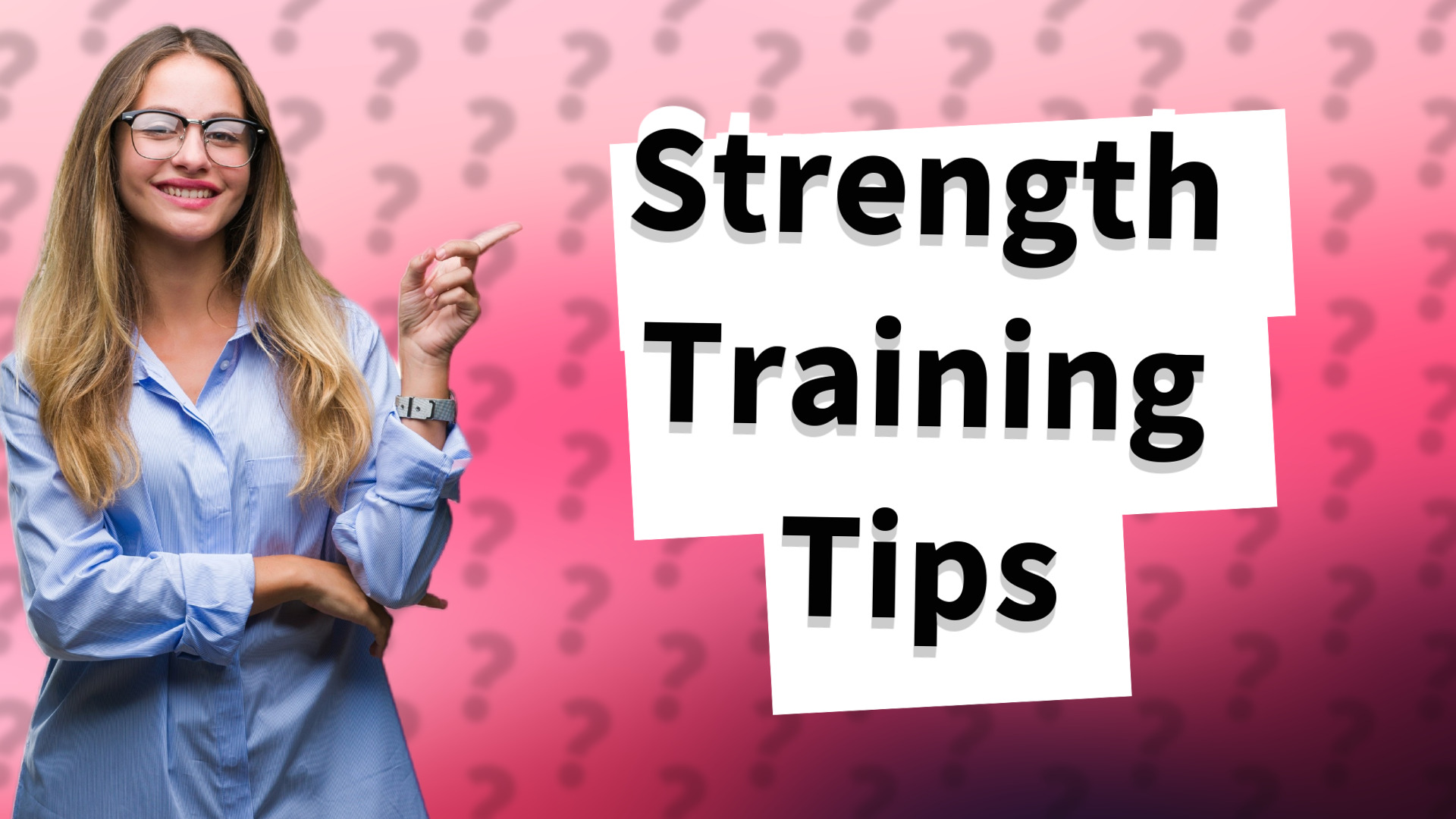 Strength Training Tips