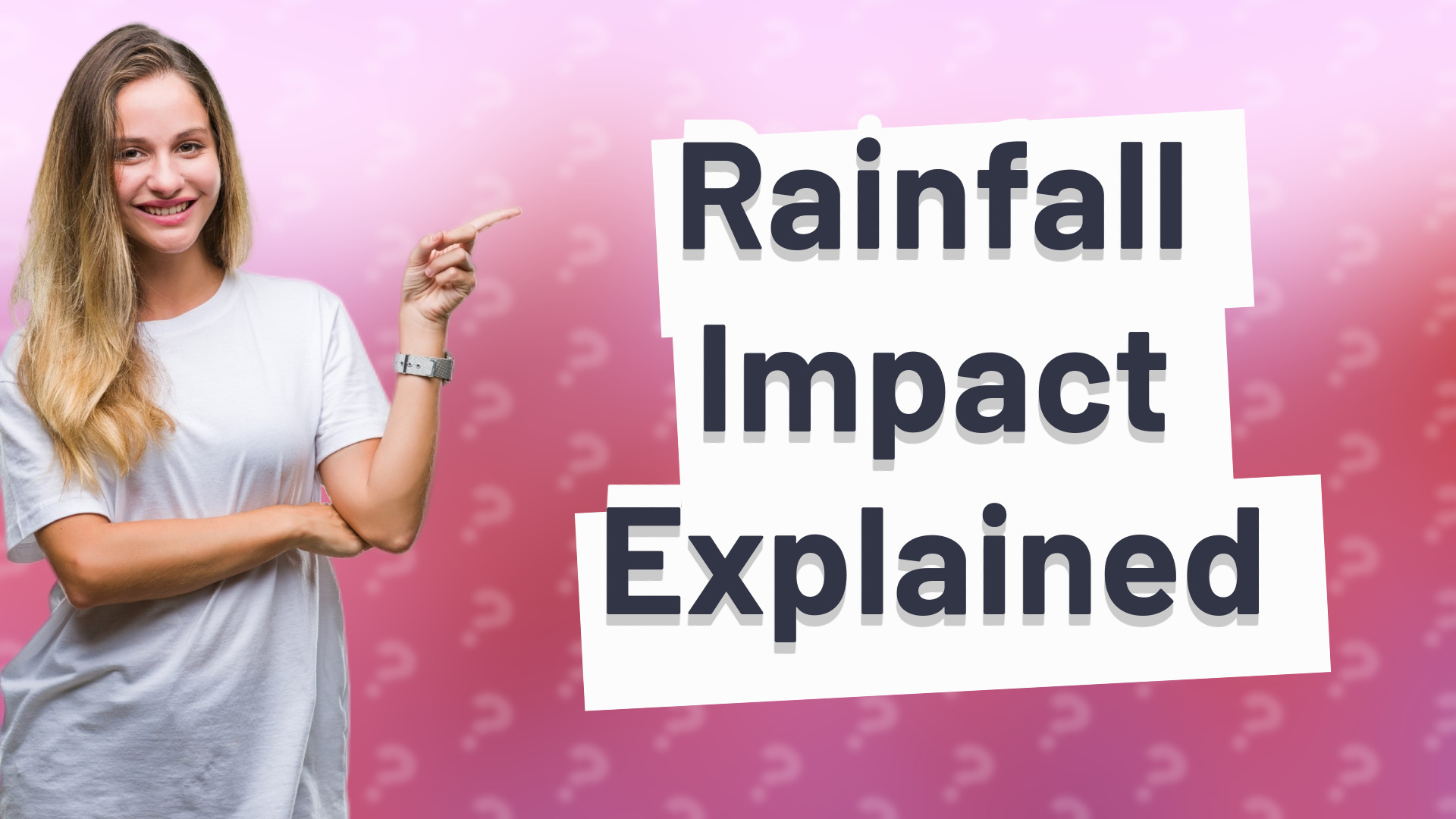 Rainfall Impact Explained