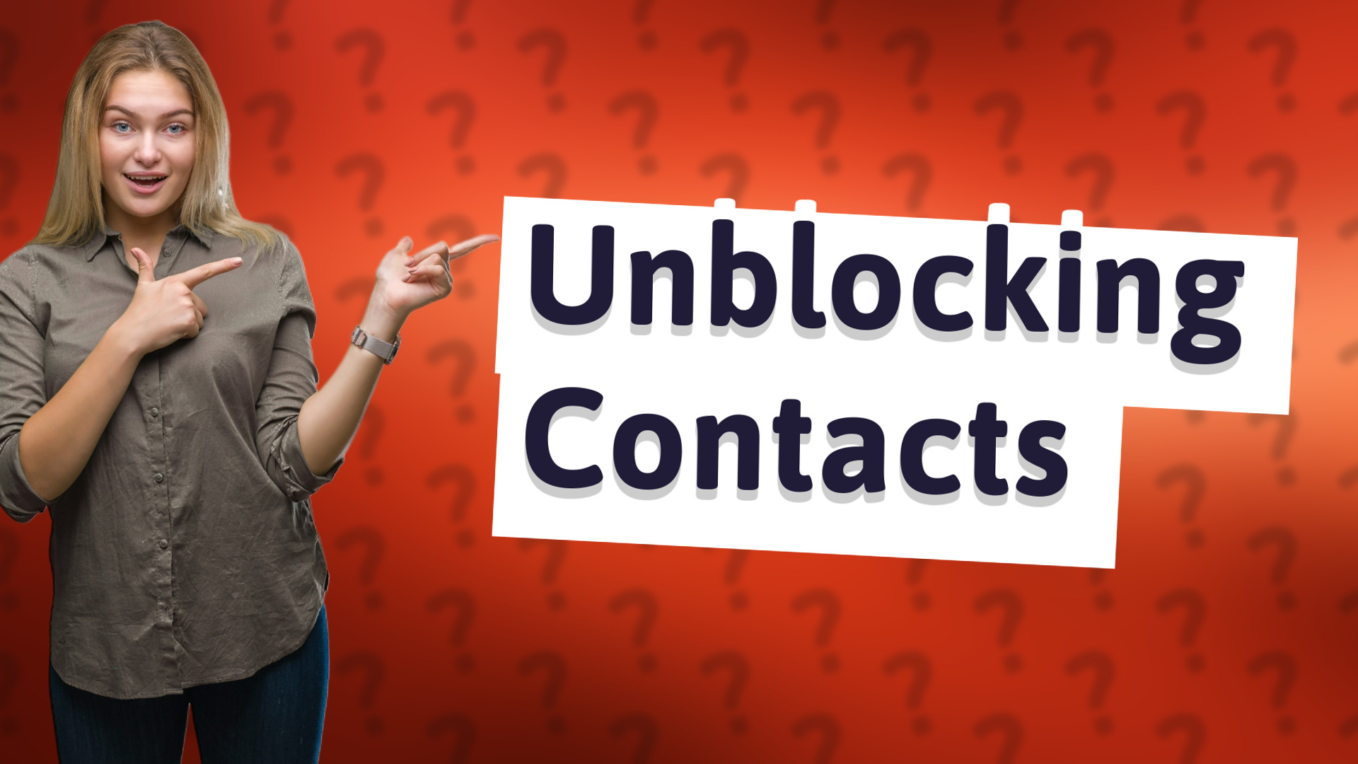 Unblocking Contacts