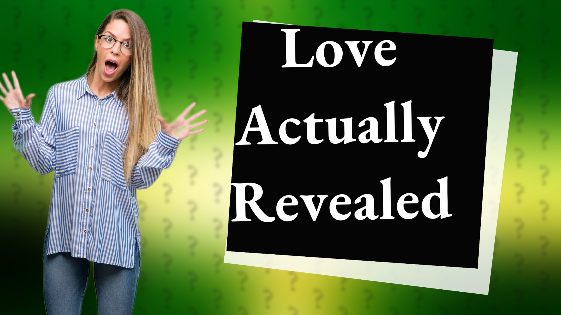 Love Actually Revealed