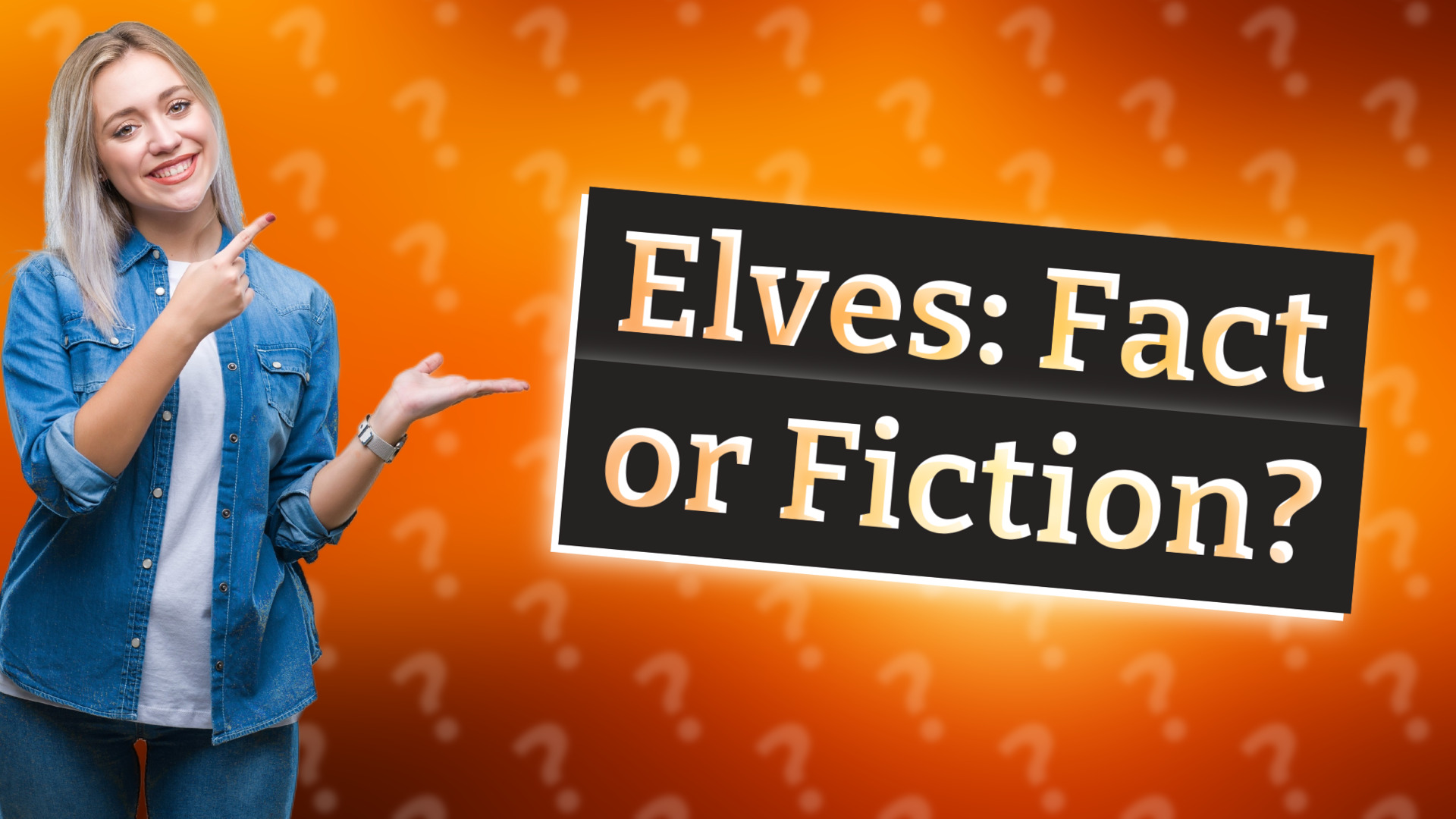 Elves: Fact or Fiction?
