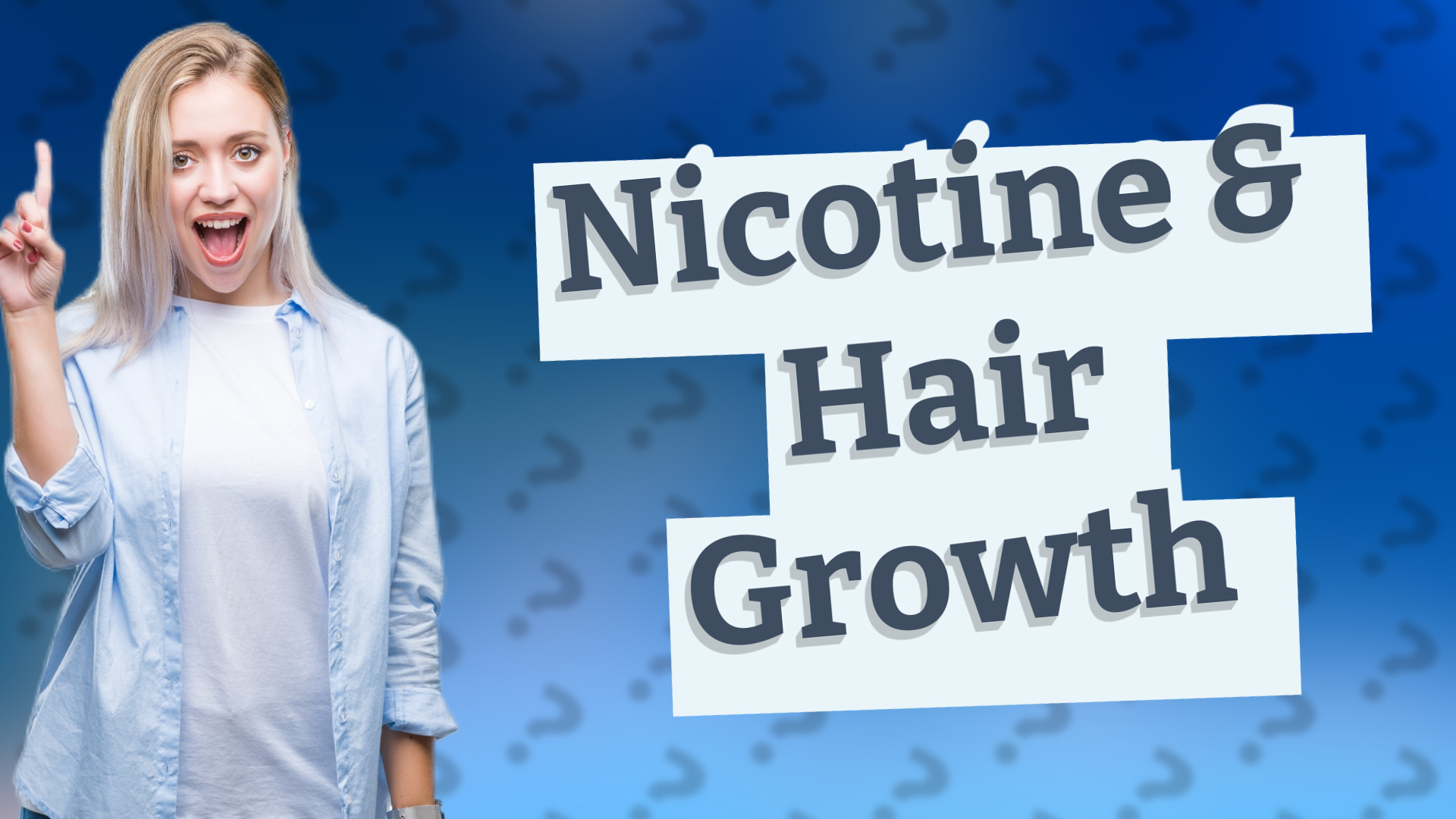 Nicotine & Hair Growth