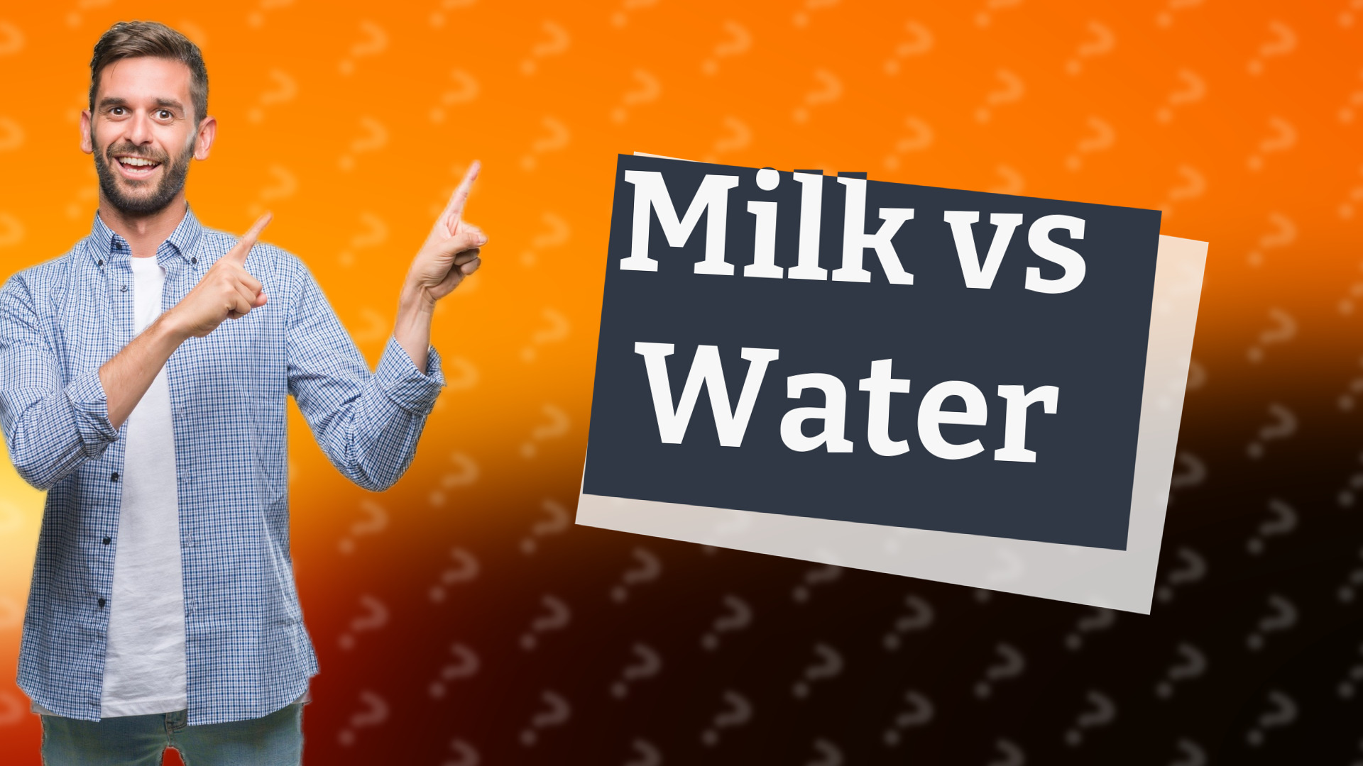 Milk vs Water