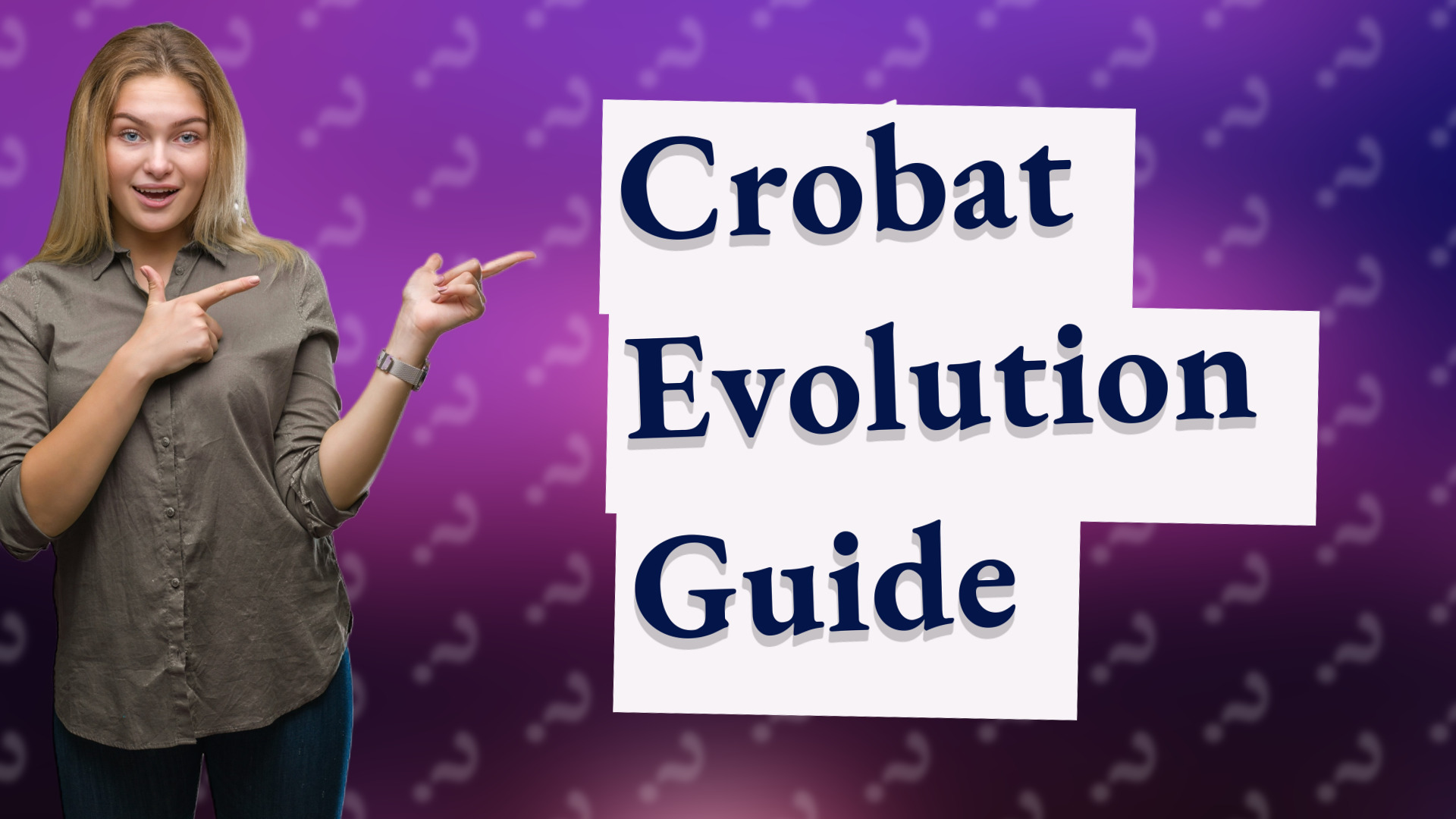 Crobat Evolution Guide