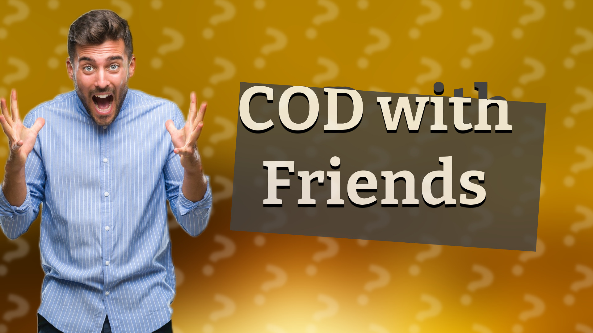 COD with Friends