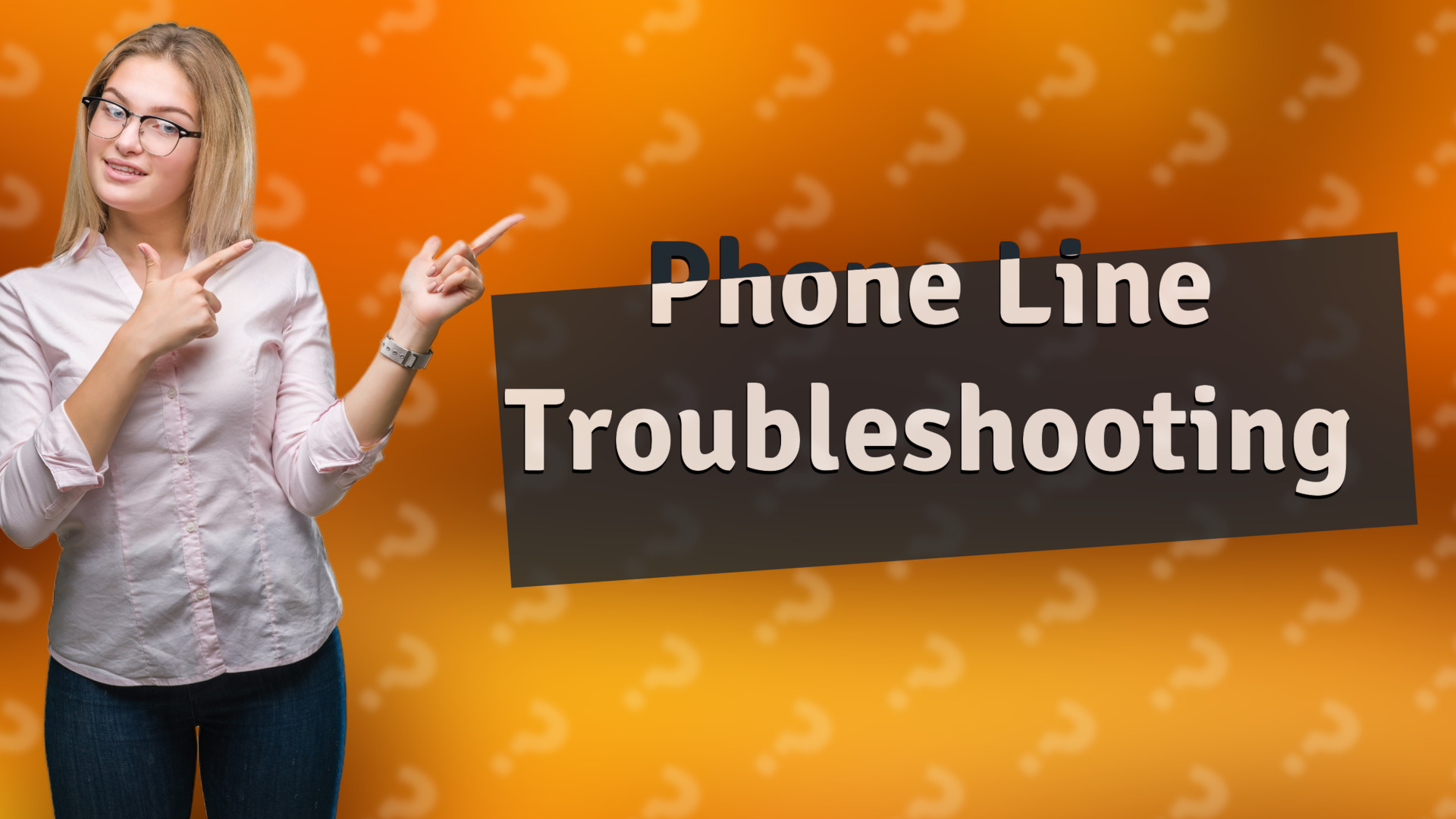 Phone Line Troubleshooting