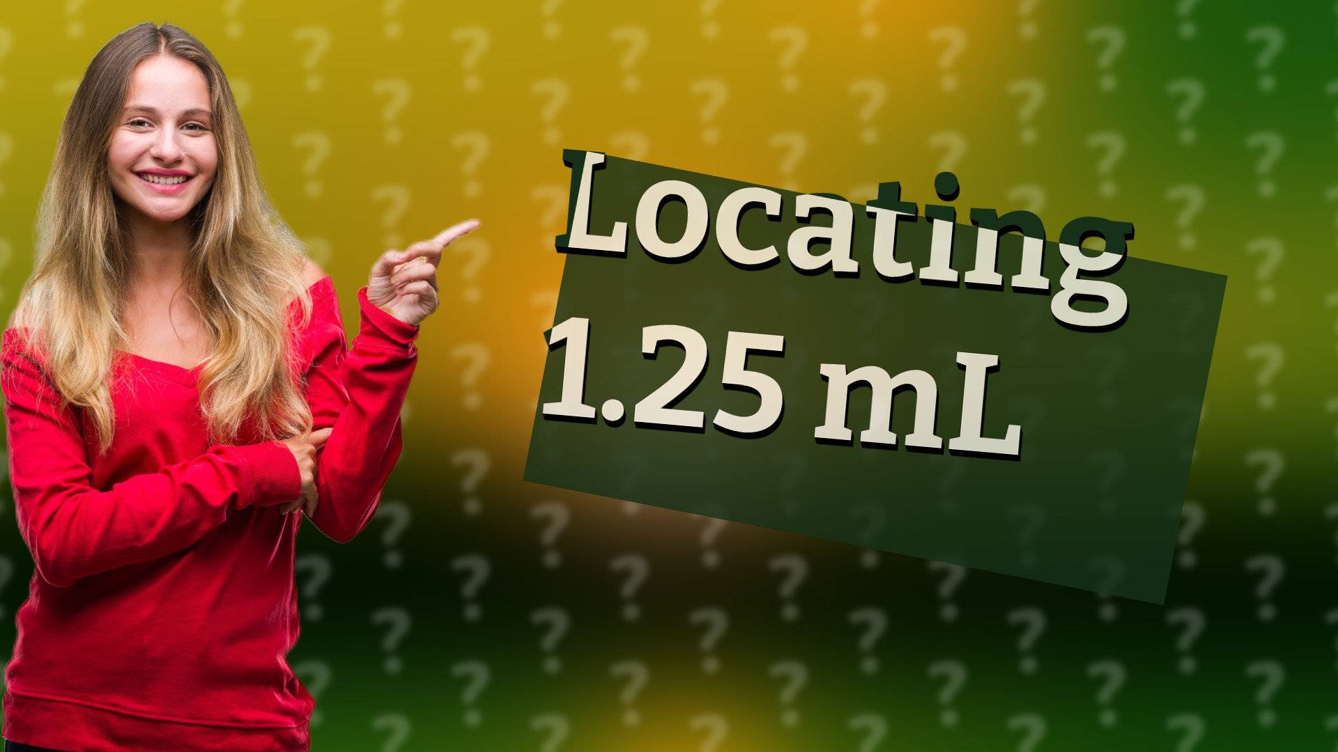 Locating 1.25 mL