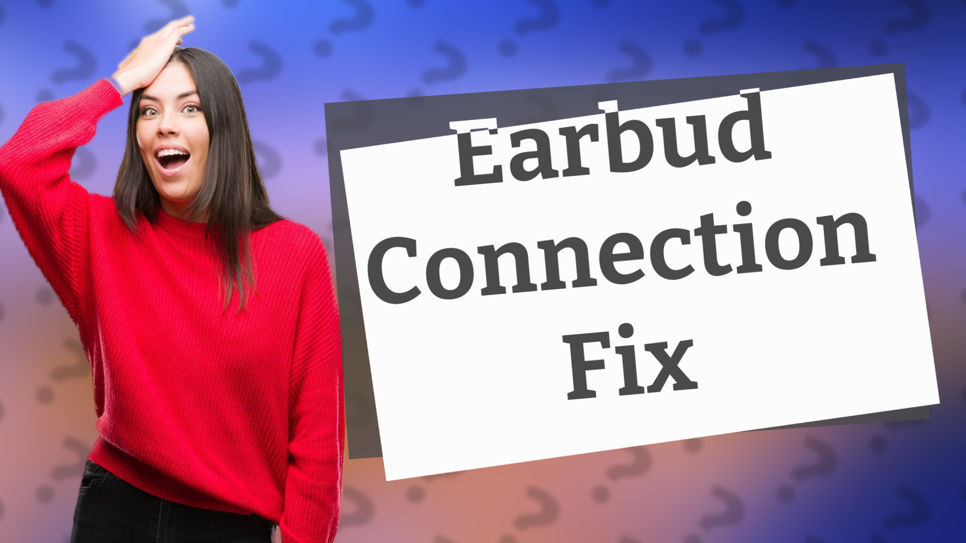 Earbud Connection Fix
