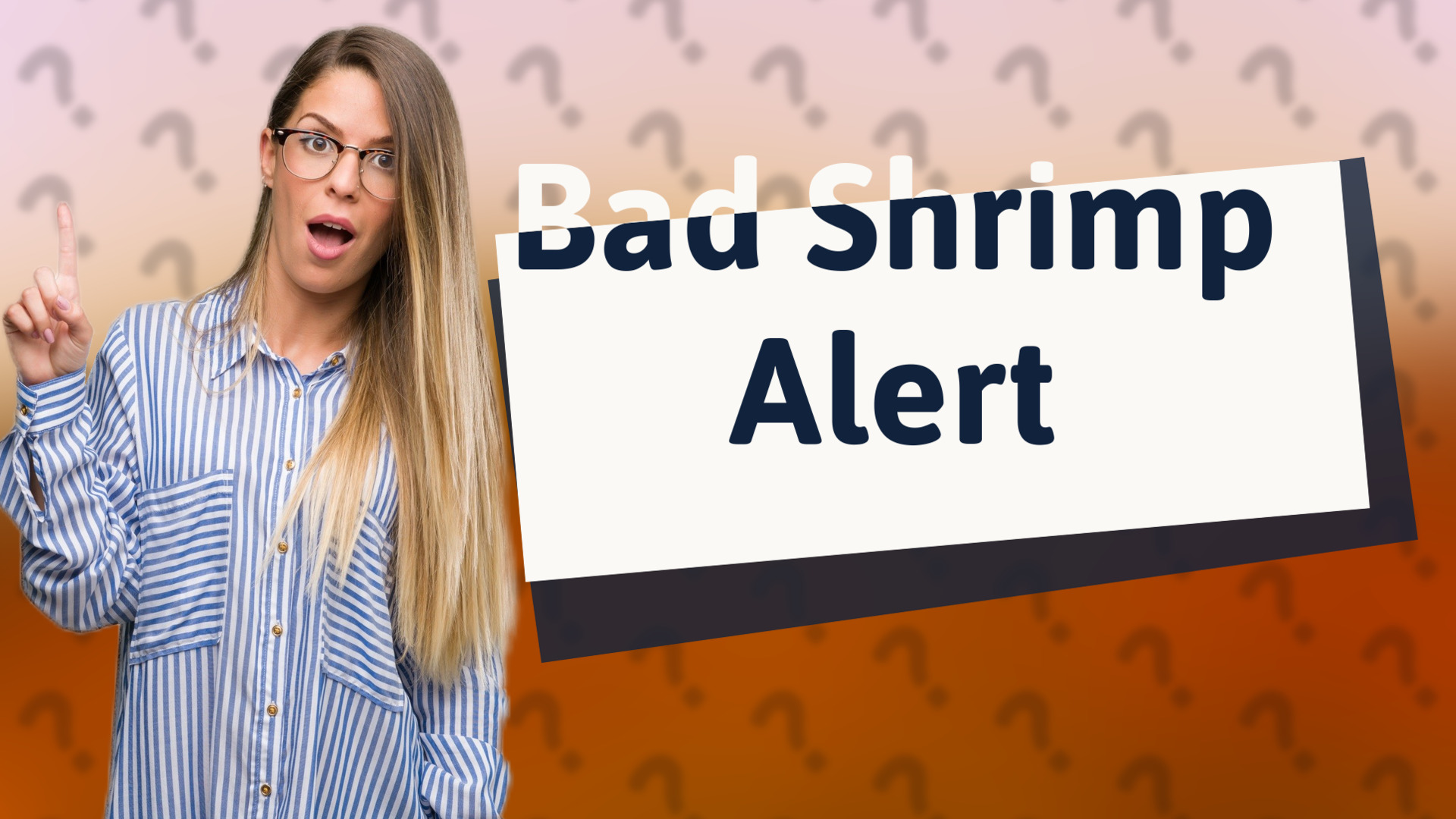 Bad Shrimp Alert