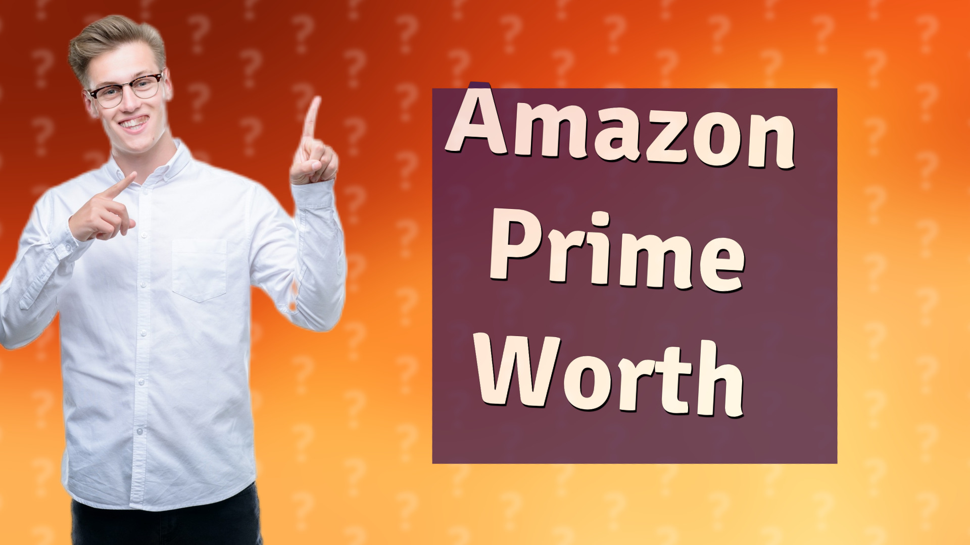 Amazon Prime Worth