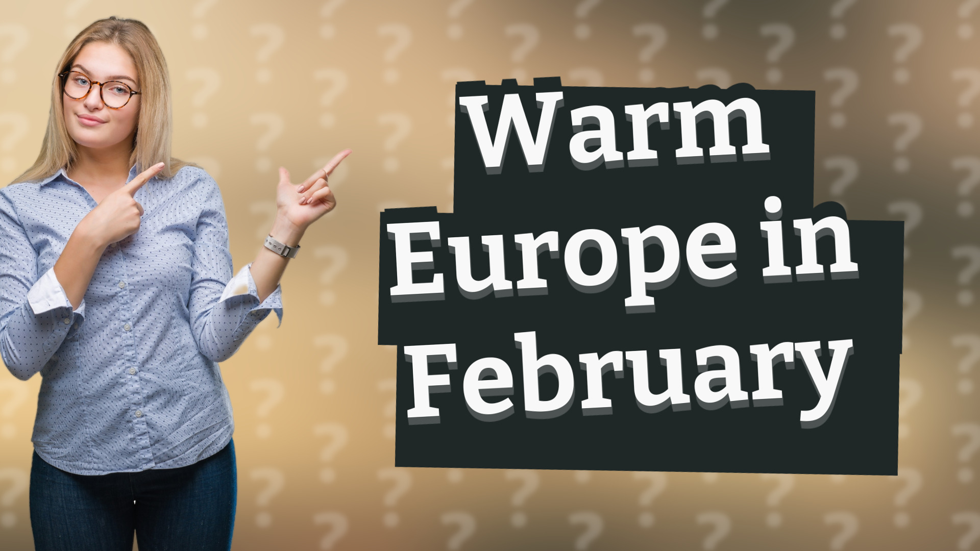 Warm Europe in February