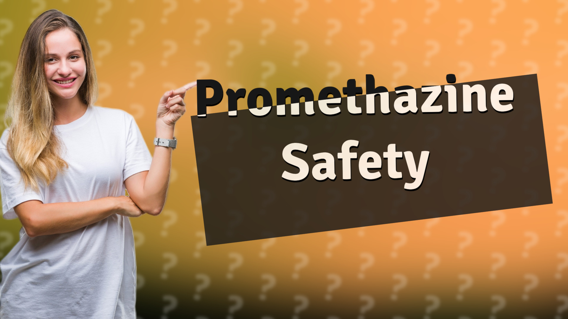 Promethazine Safety