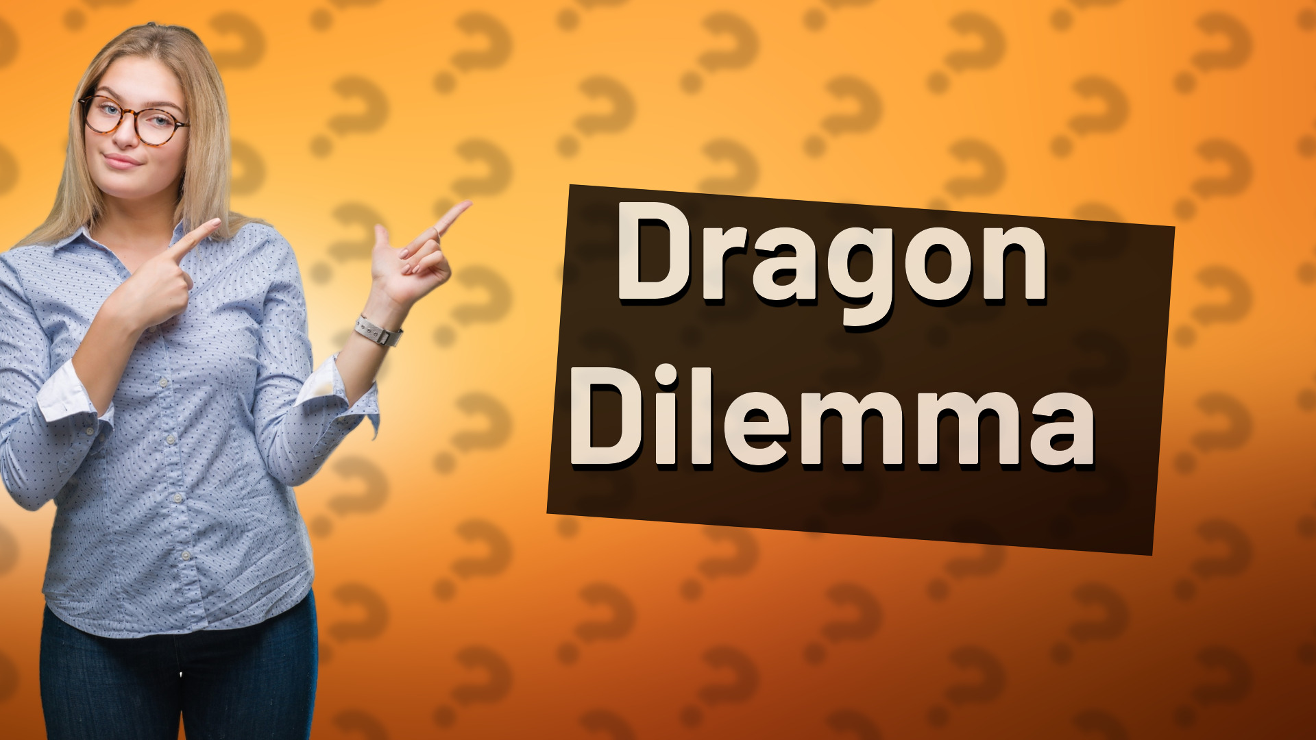 Dragon Dilemma