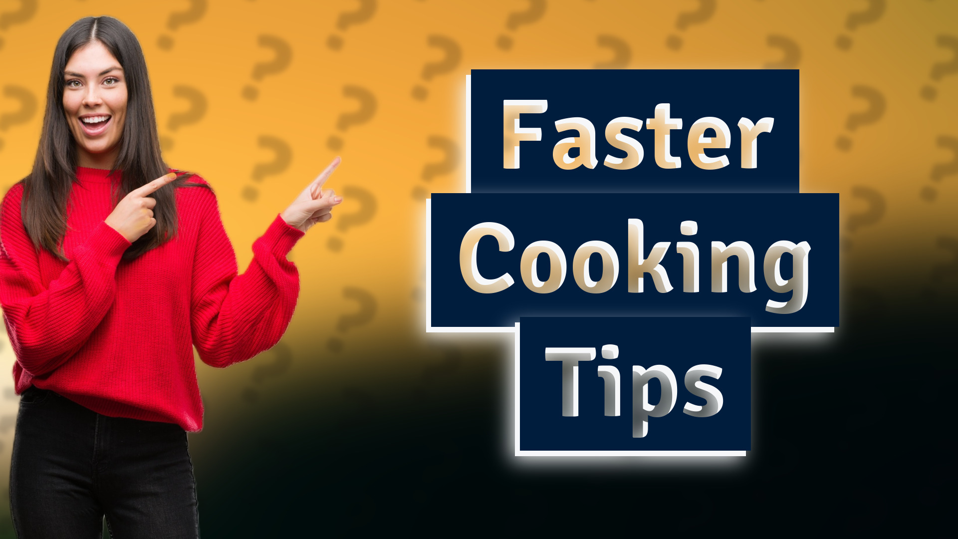 Faster Cooking Tips