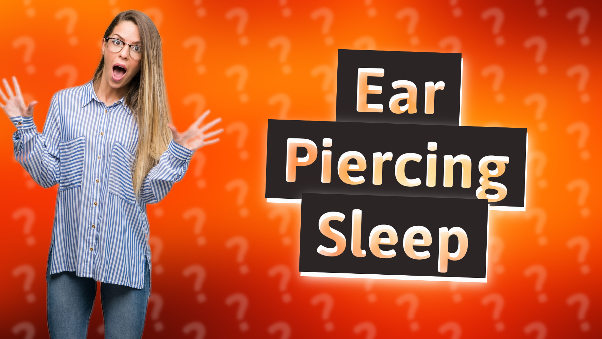 Ear Piercing Sleep