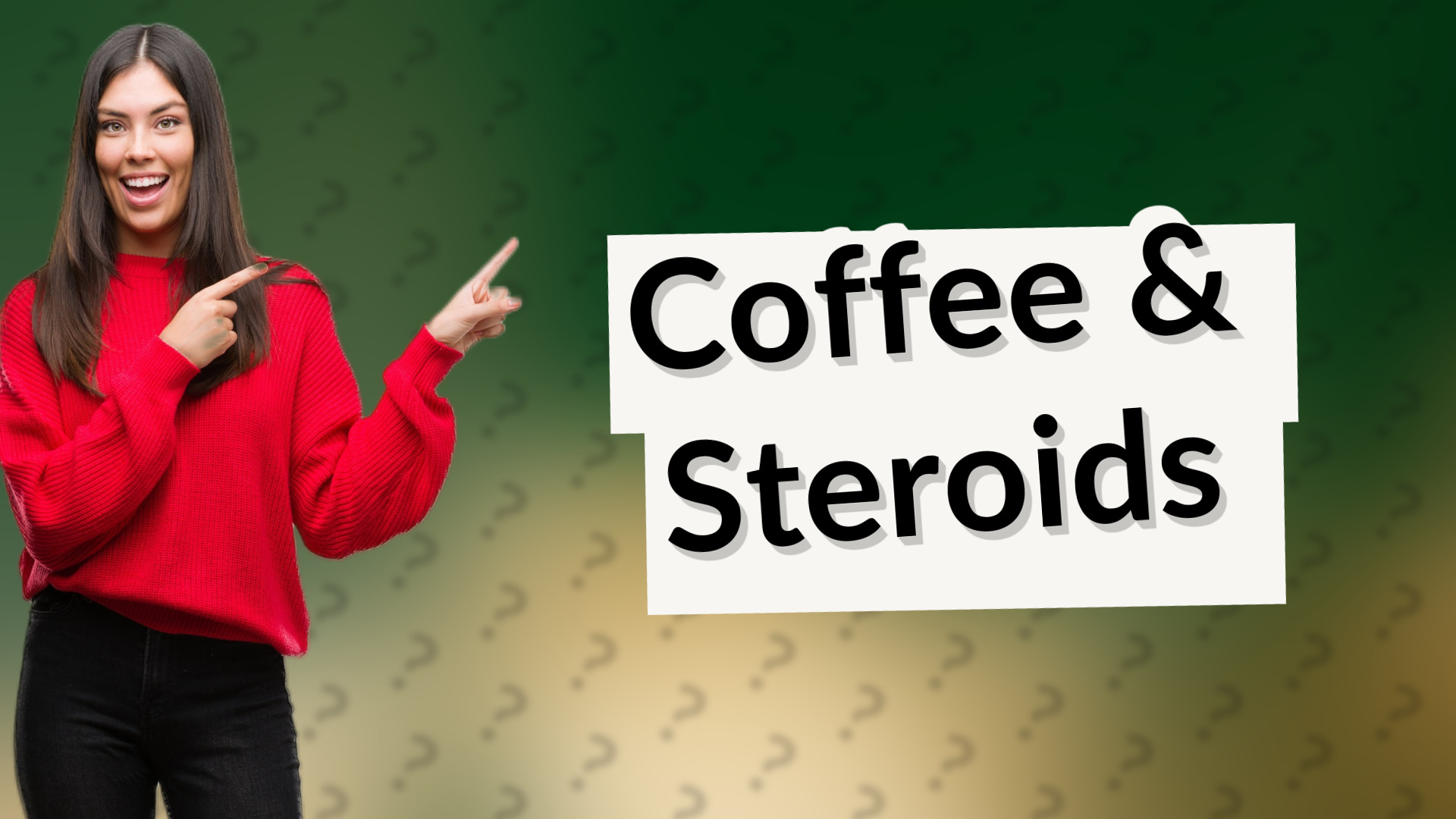Coffee & Steroids