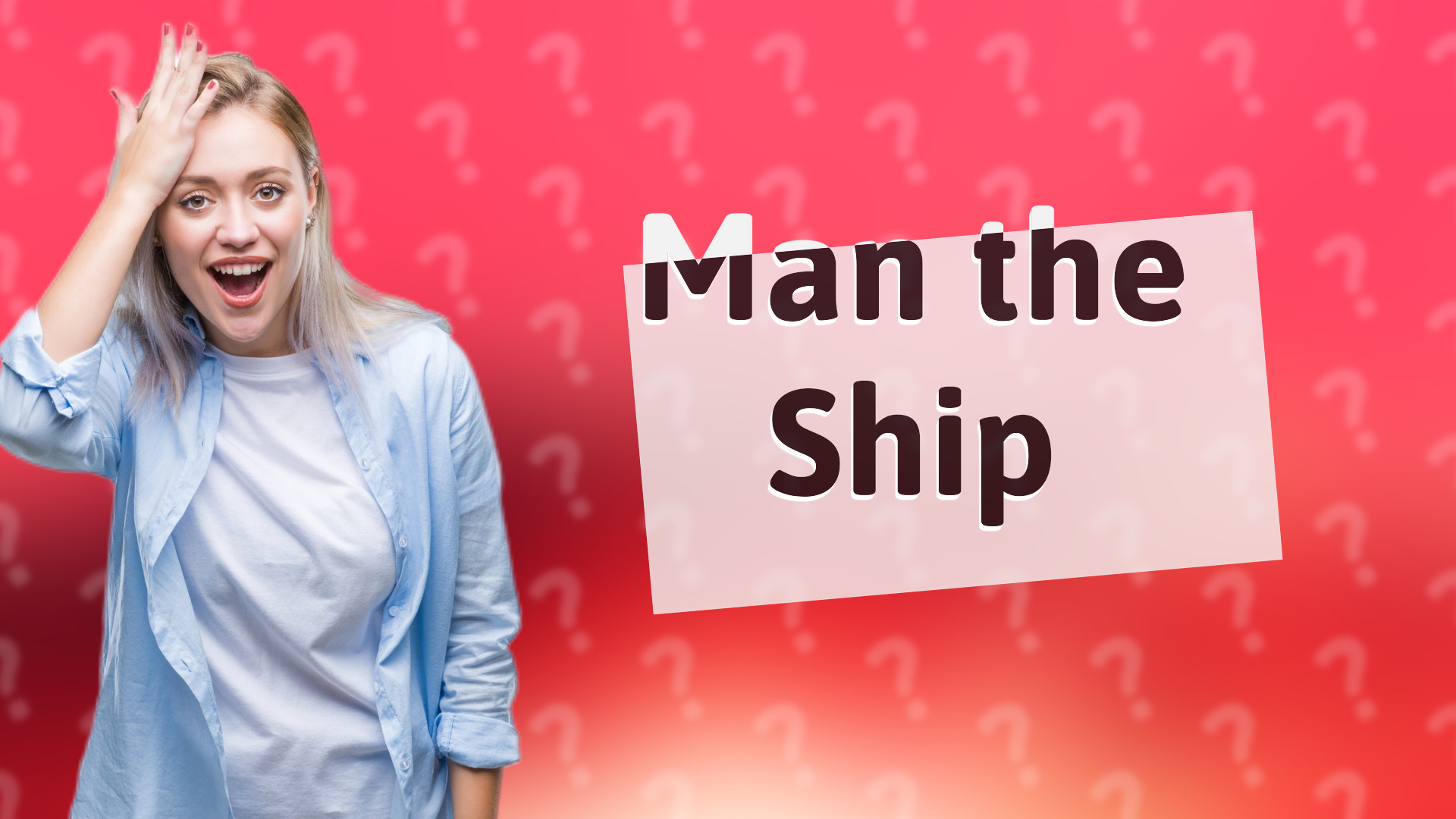 Man the Ship