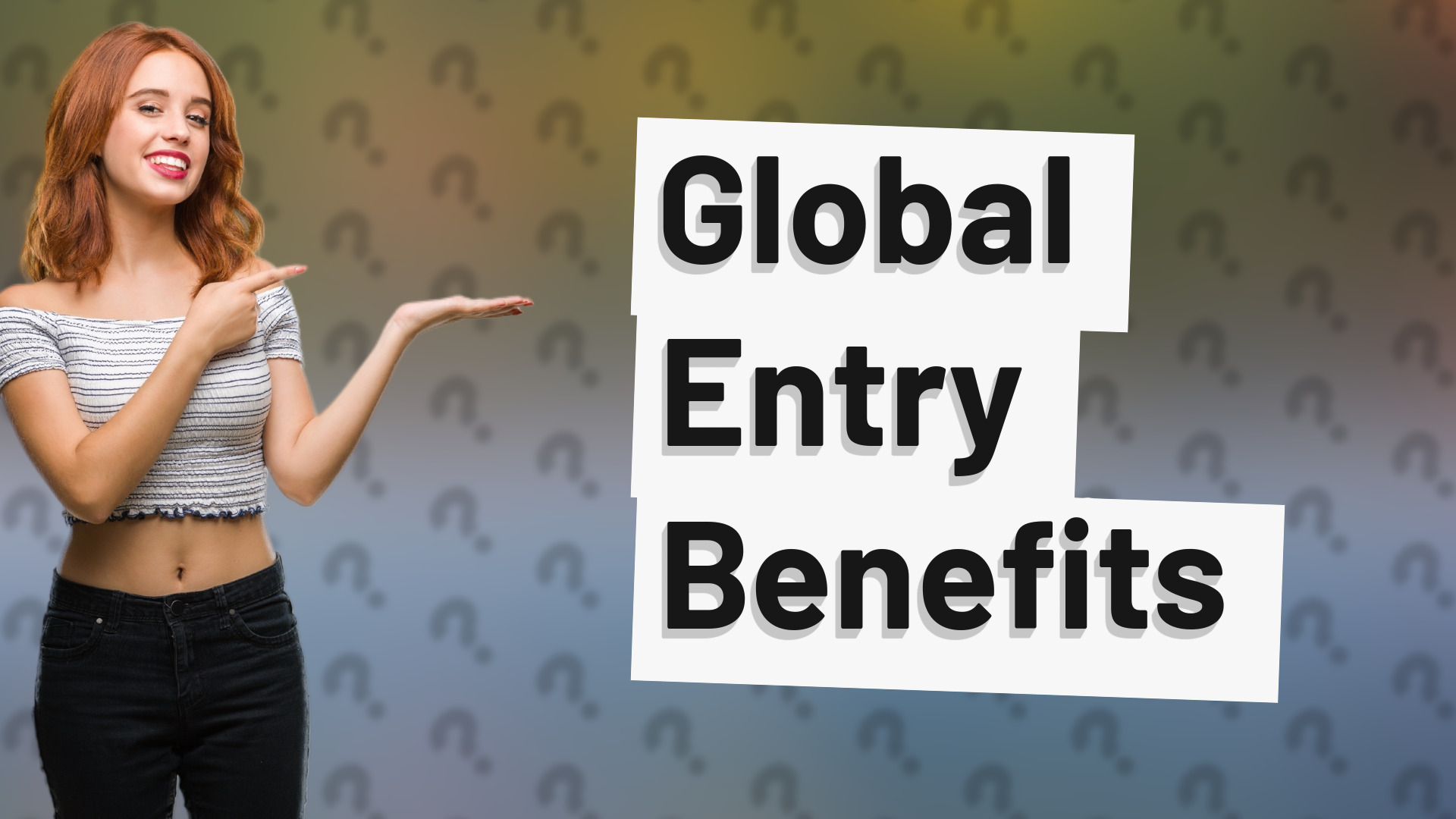Global Entry Benefits